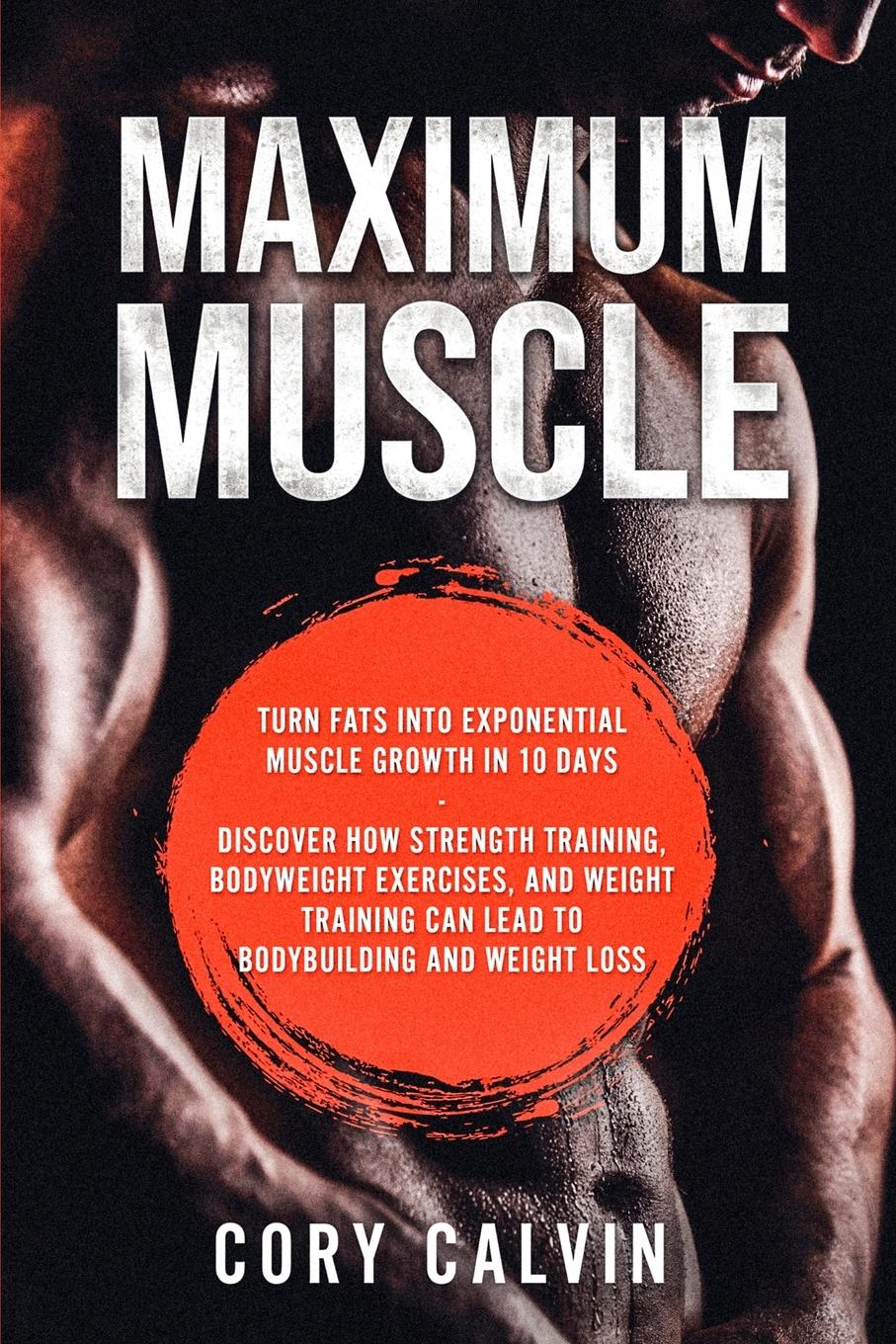 Vorderes Coverbild Muscle Building - Maximum Muscle