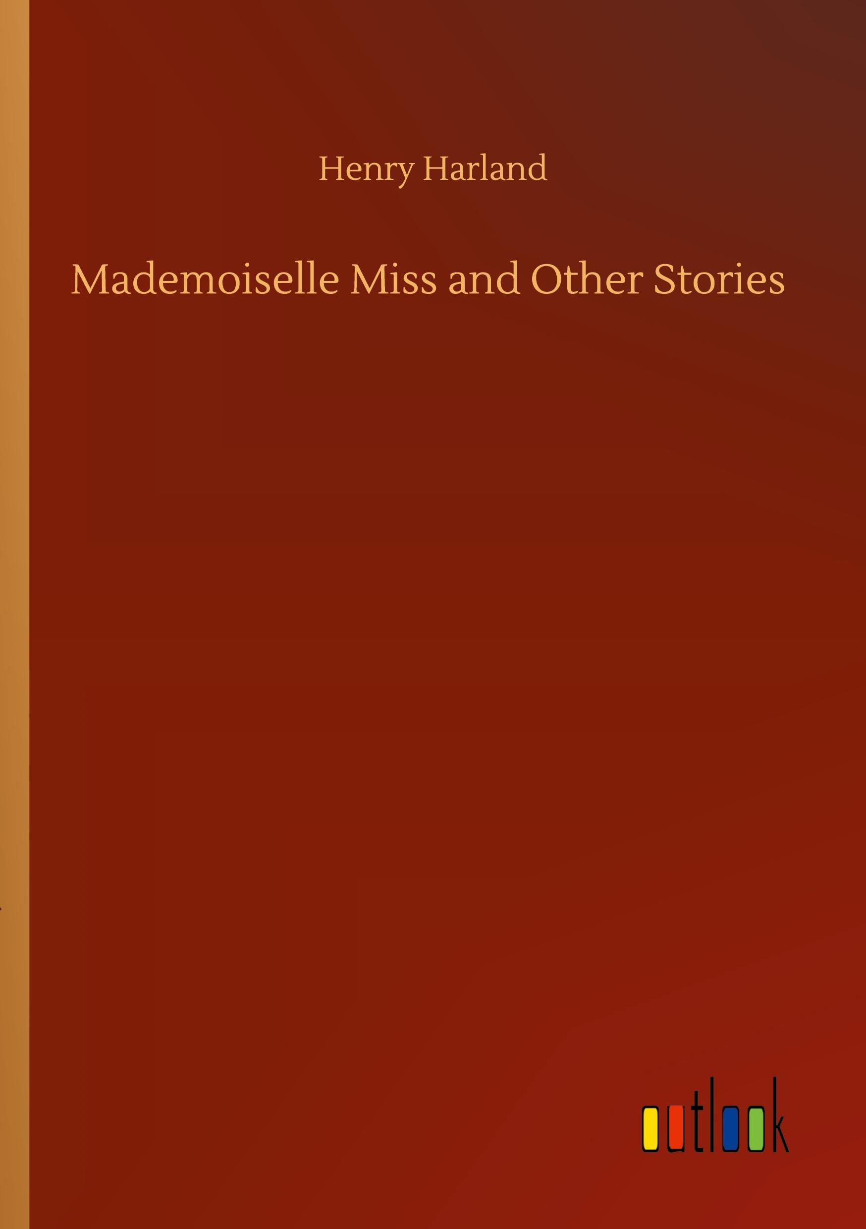 Vorderes Coverbild Mademoiselle Miss and Other Stories