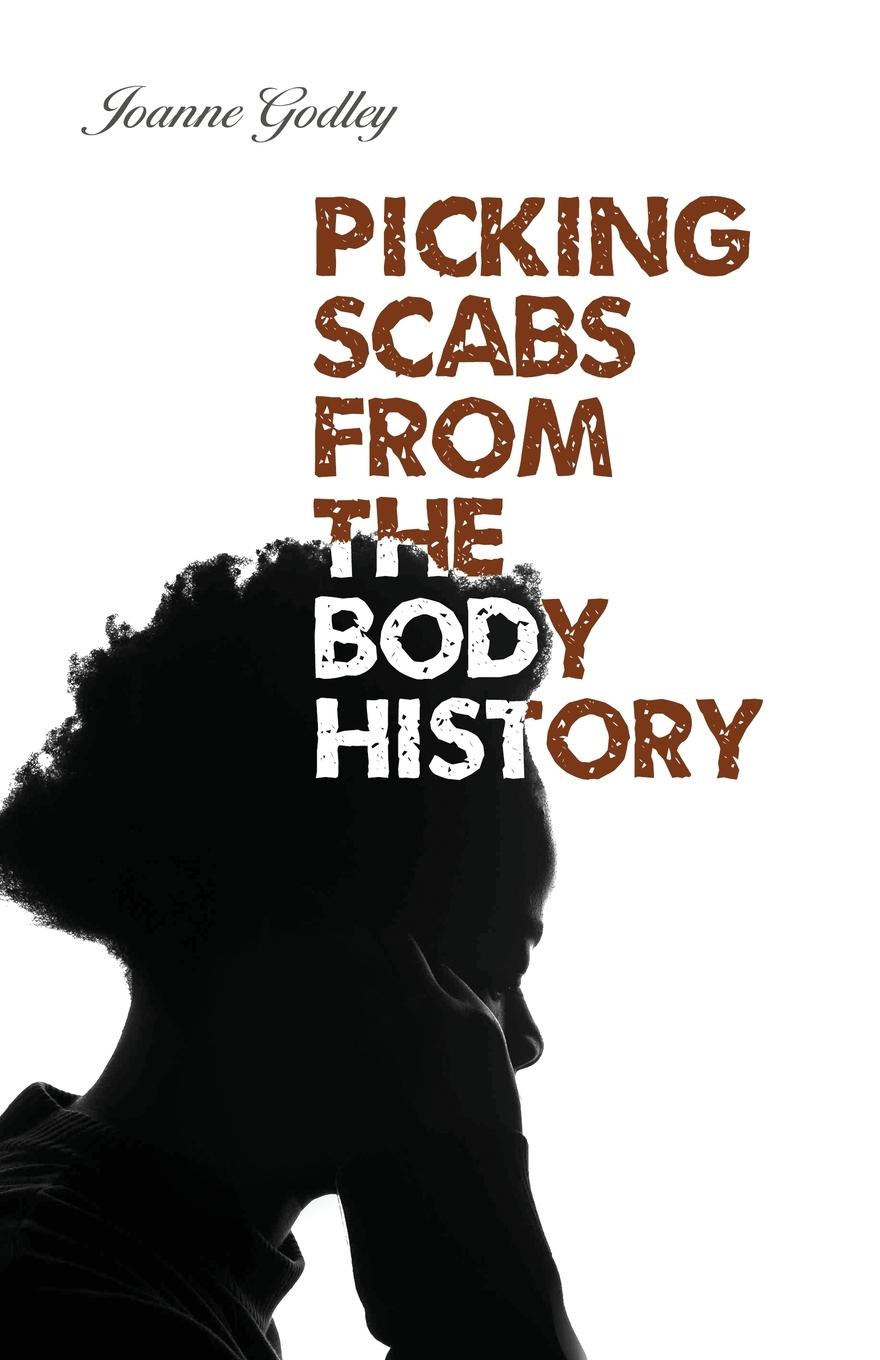 Vorderes Coverbild Picking Scabs from the Body History