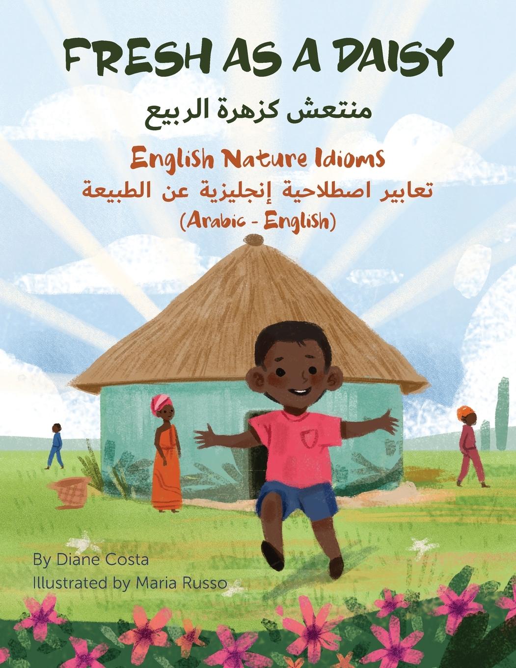 Vorderes Coverbild Fresh as a Daisy - English Nature Idioms (Arabic-English)