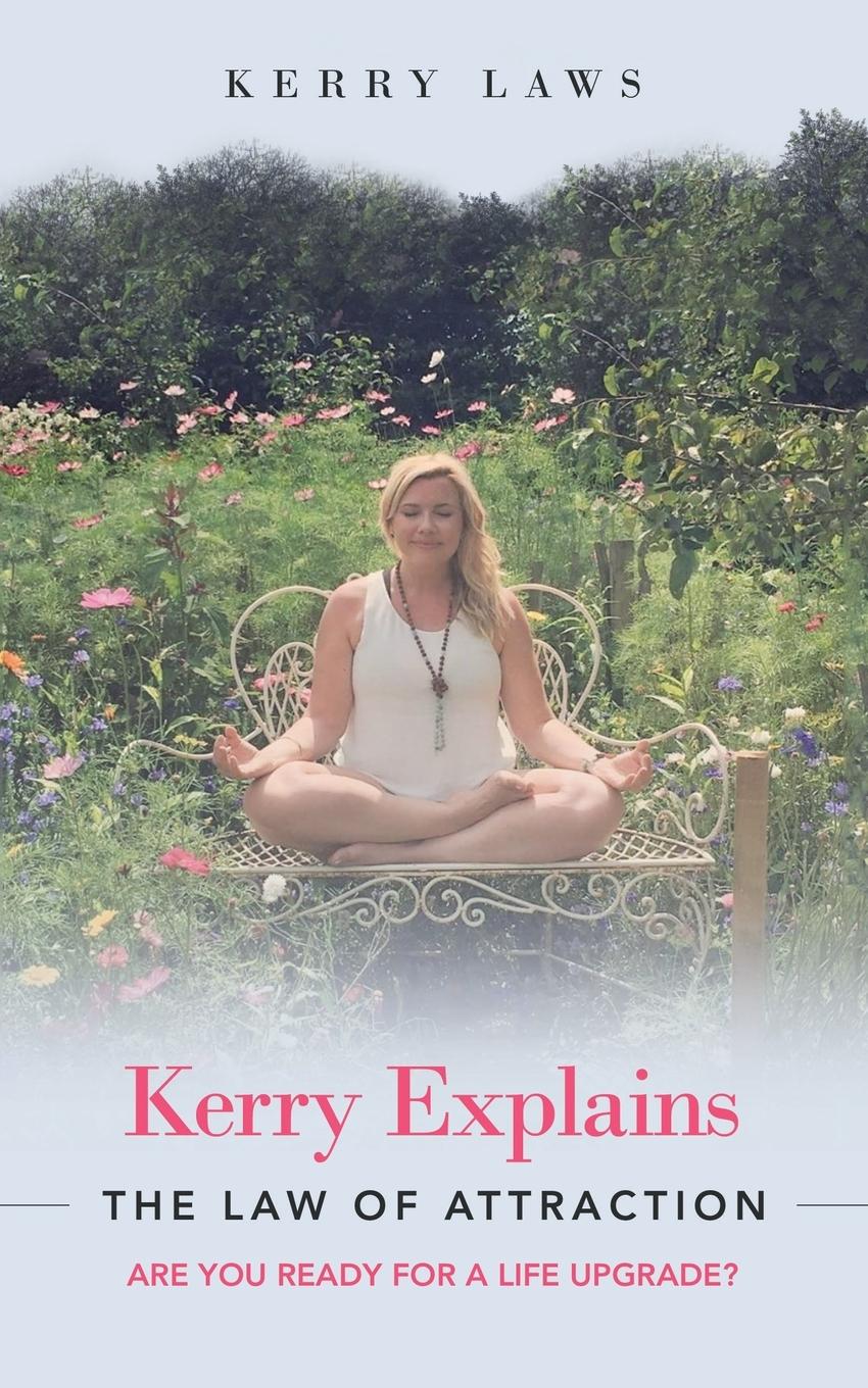 Vorderes Coverbild Kerry Explains the Law of Attraction