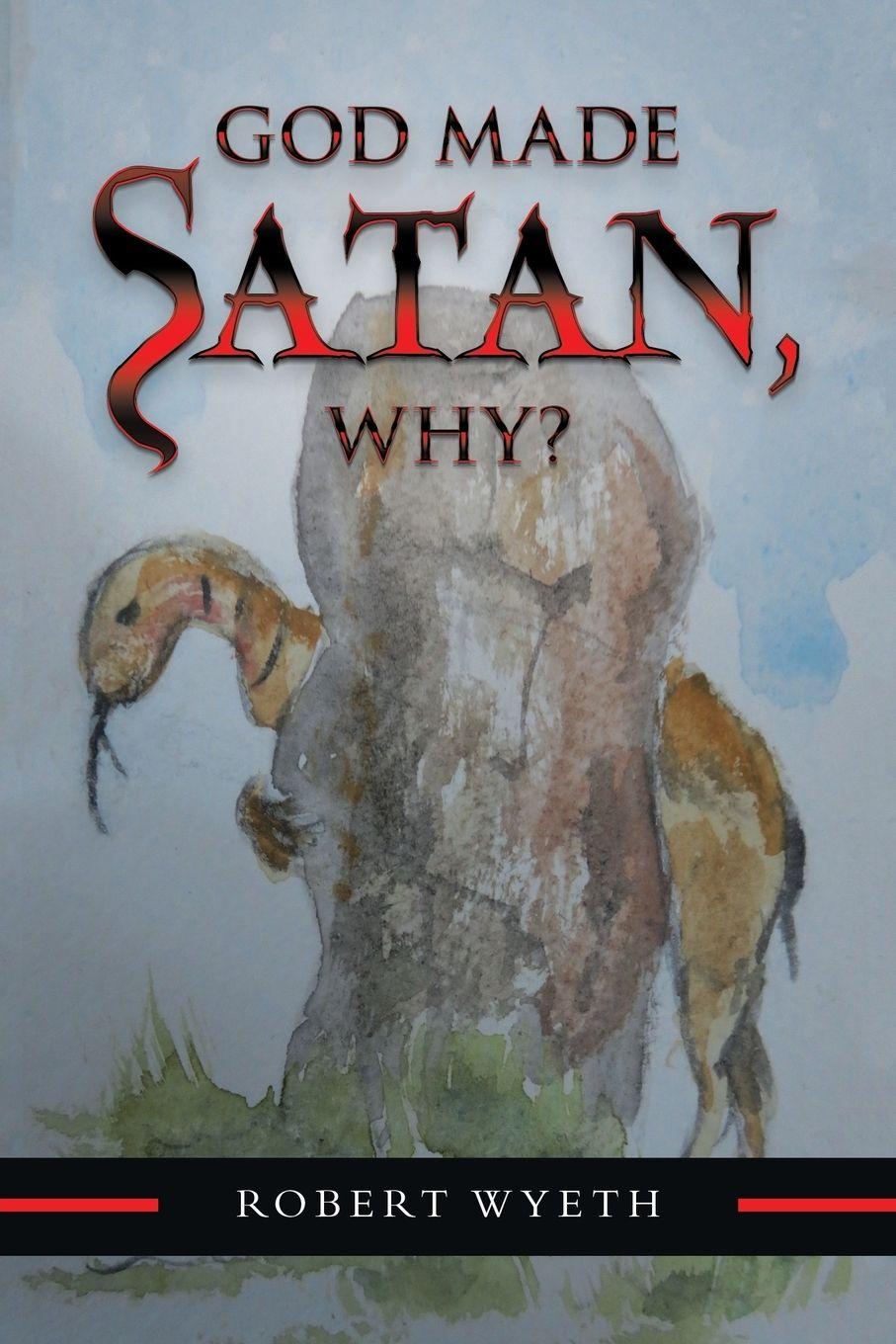 Vorderes Coverbild God Made Satan, Why?