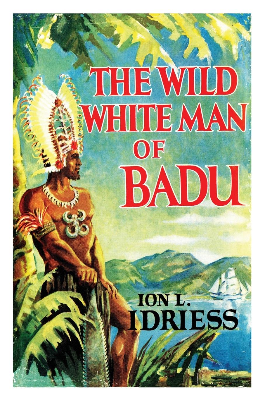 Vorderes Coverbild The Wild White Man of Badu
