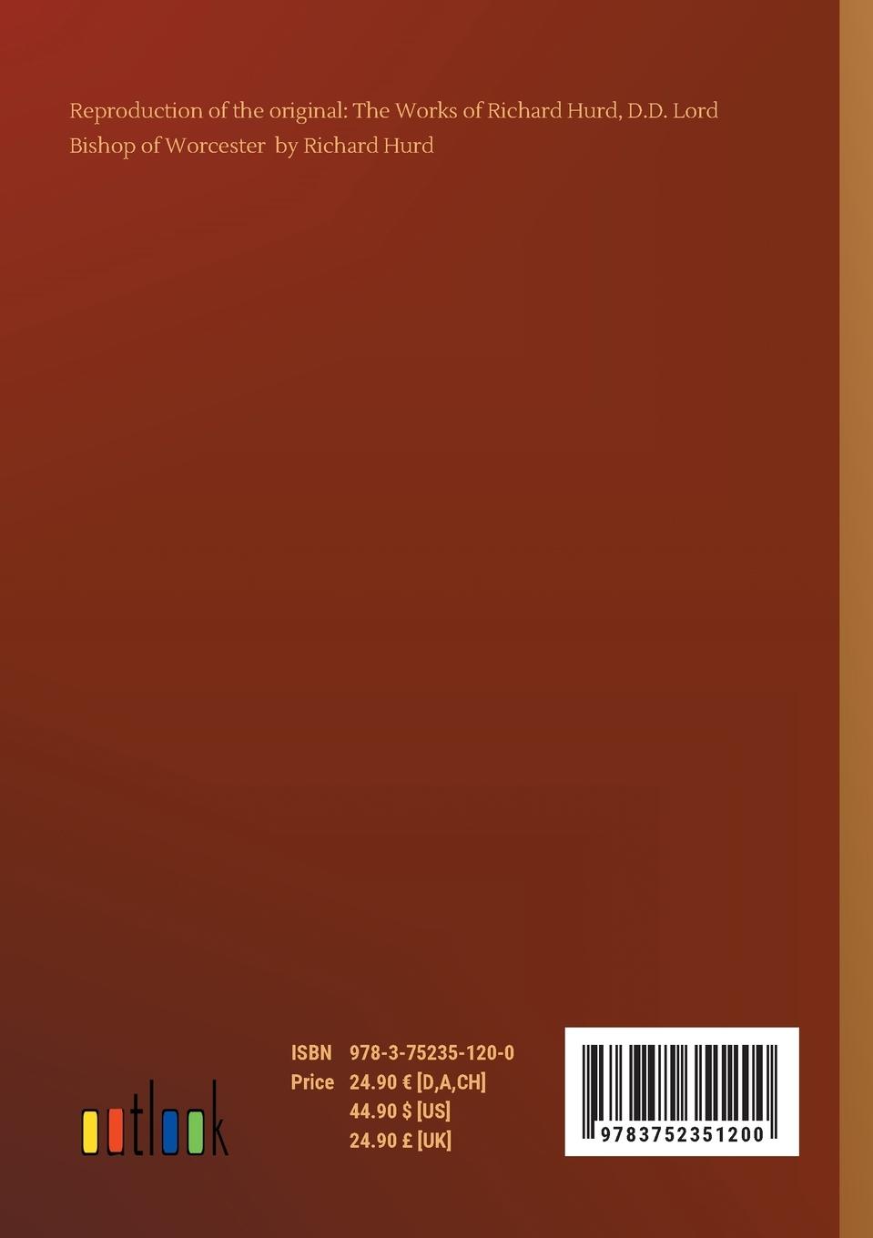 Rückseitencover The Works of Richard Hurd, D.D. Lord Bishop of Worcester