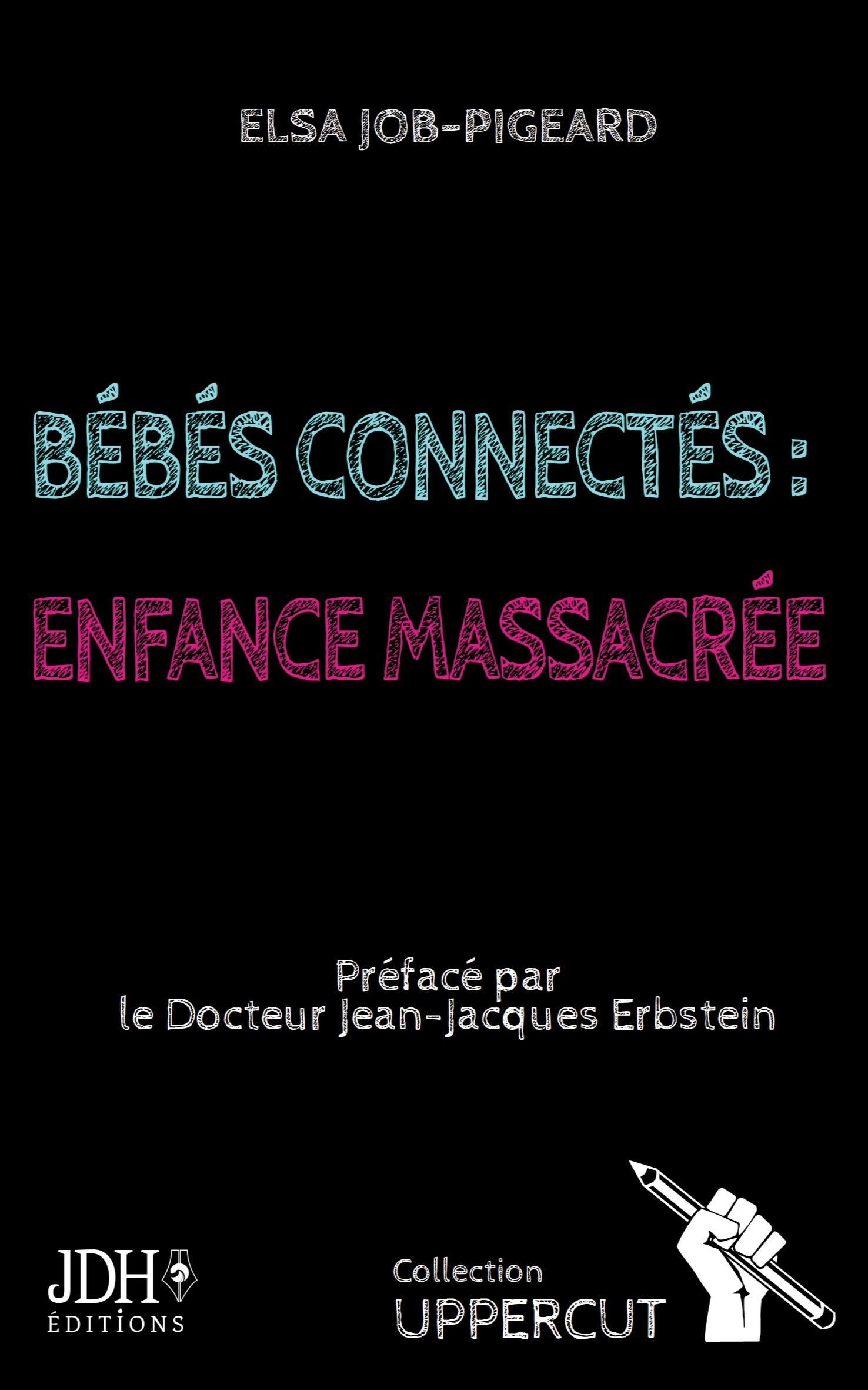 Vorderes Coverbild Bébés connectés : enfance massacrée