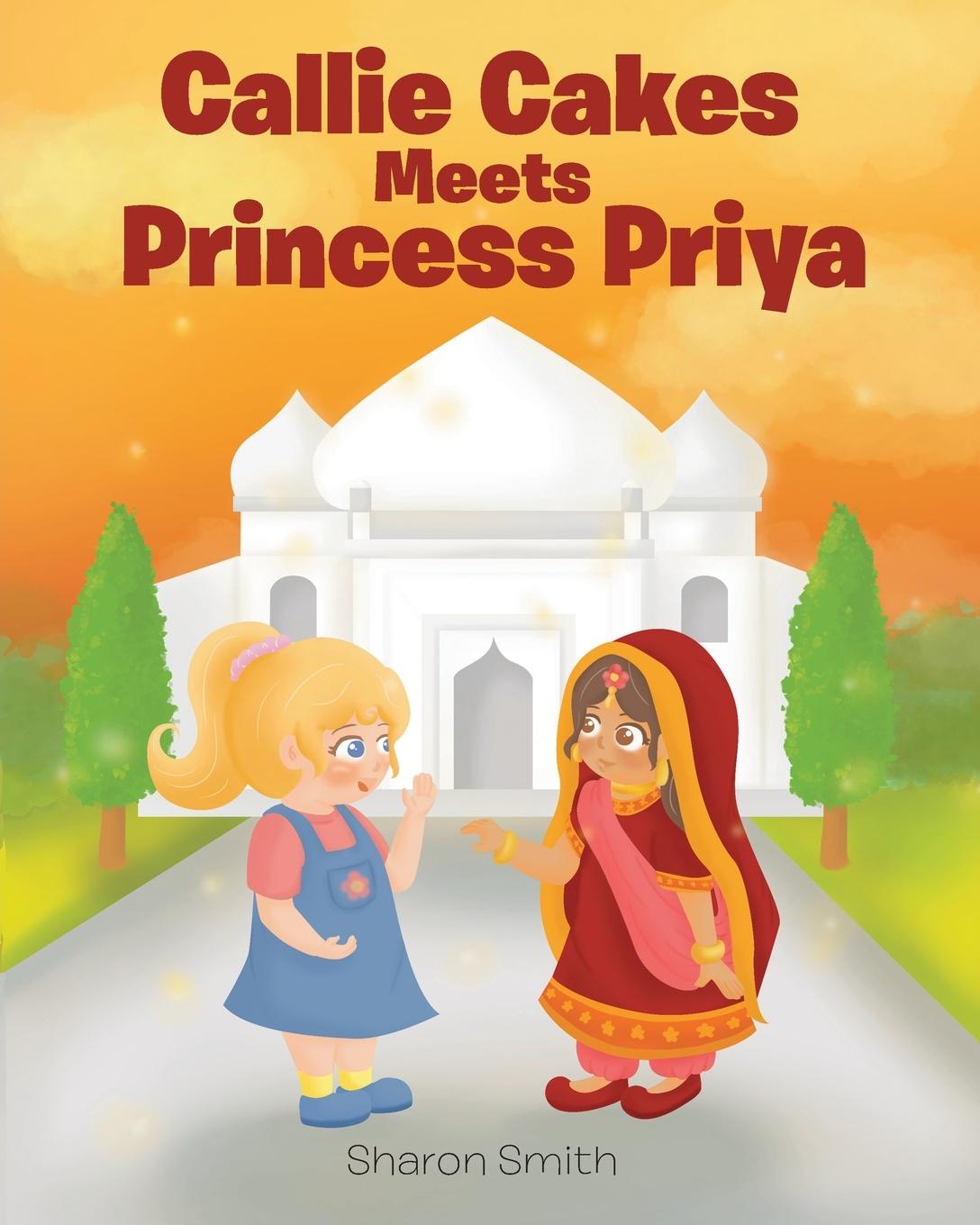 Vorderes Coverbild Callie Cakes Meets Princess Priya