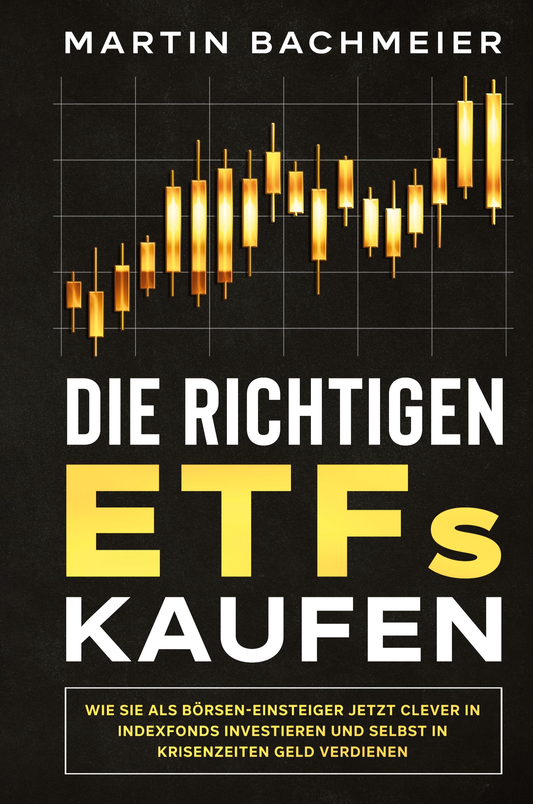 Vorderes Coverbild Die richtigen ETFs kaufen