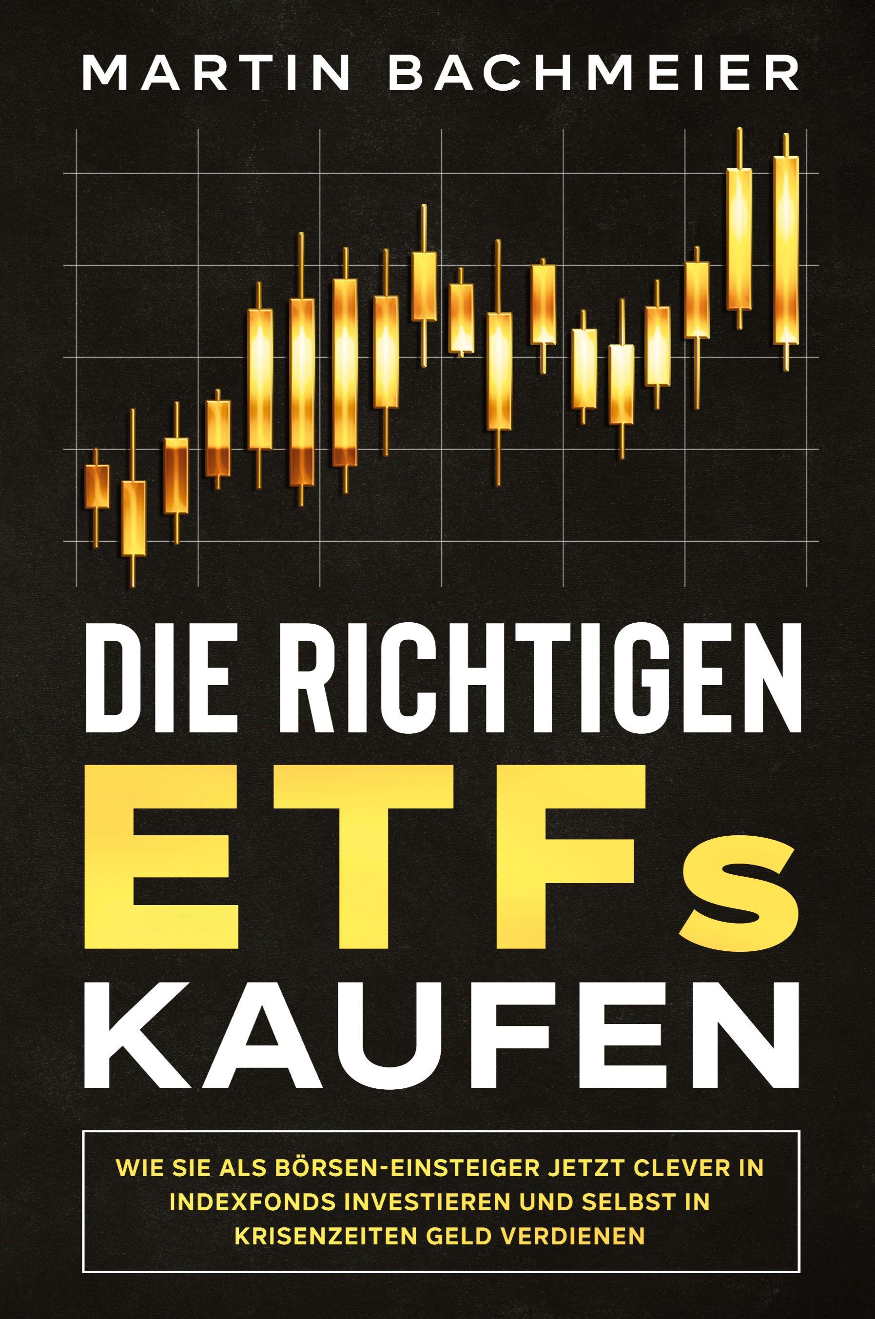 Vorderes Coverbild Die richtigen ETFs kaufen