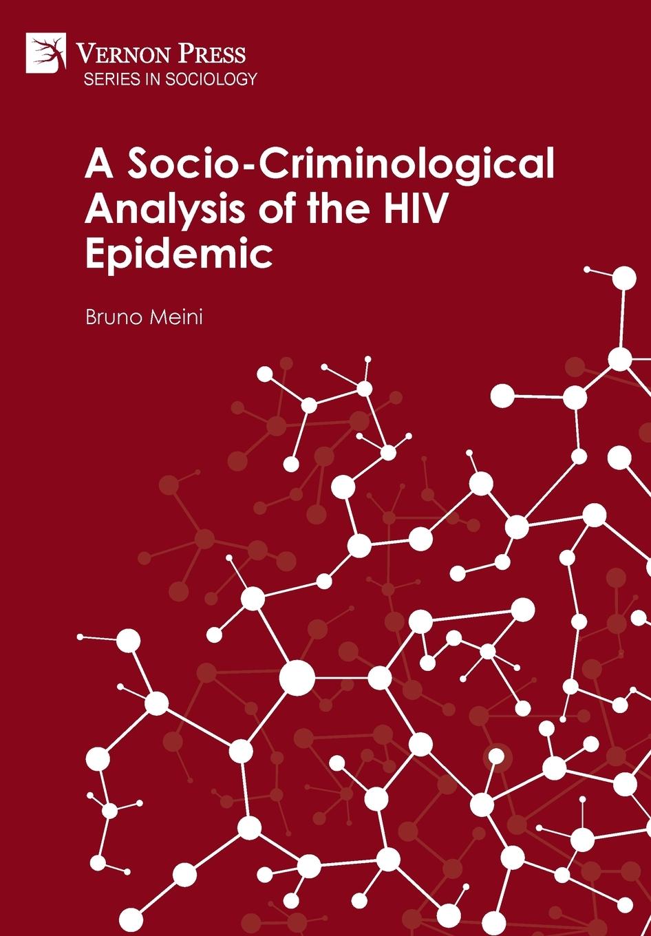 Vorderes Coverbild A Socio-Criminological Analysis of the HIV Epidemic