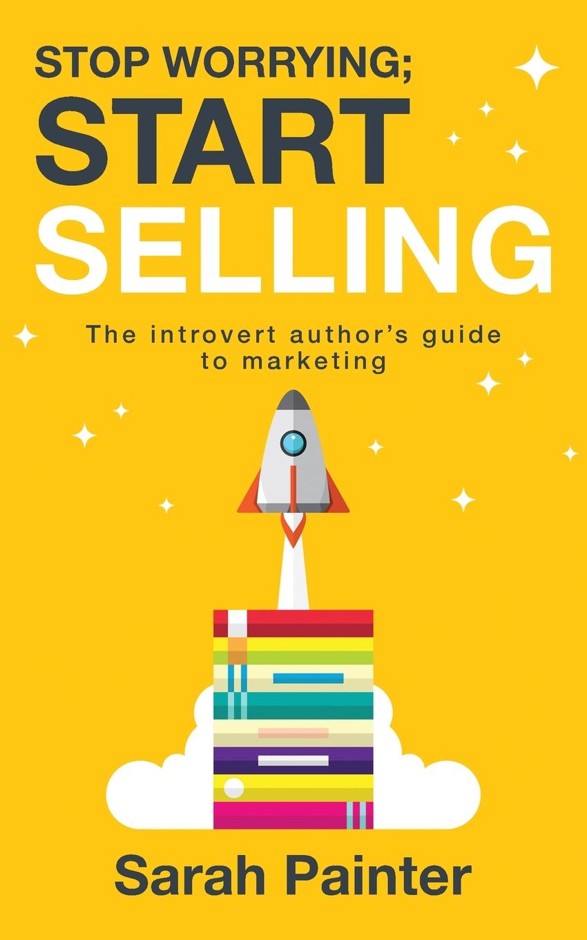 Vorderes Coverbild Stop Worrying; Start Selling