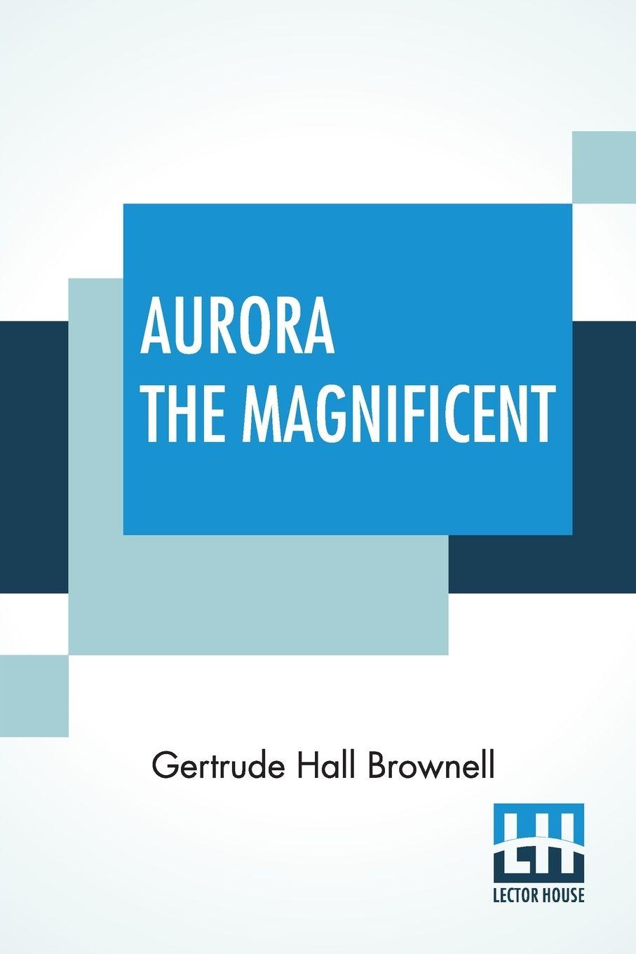 Vorderes Coverbild Aurora The Magnificent