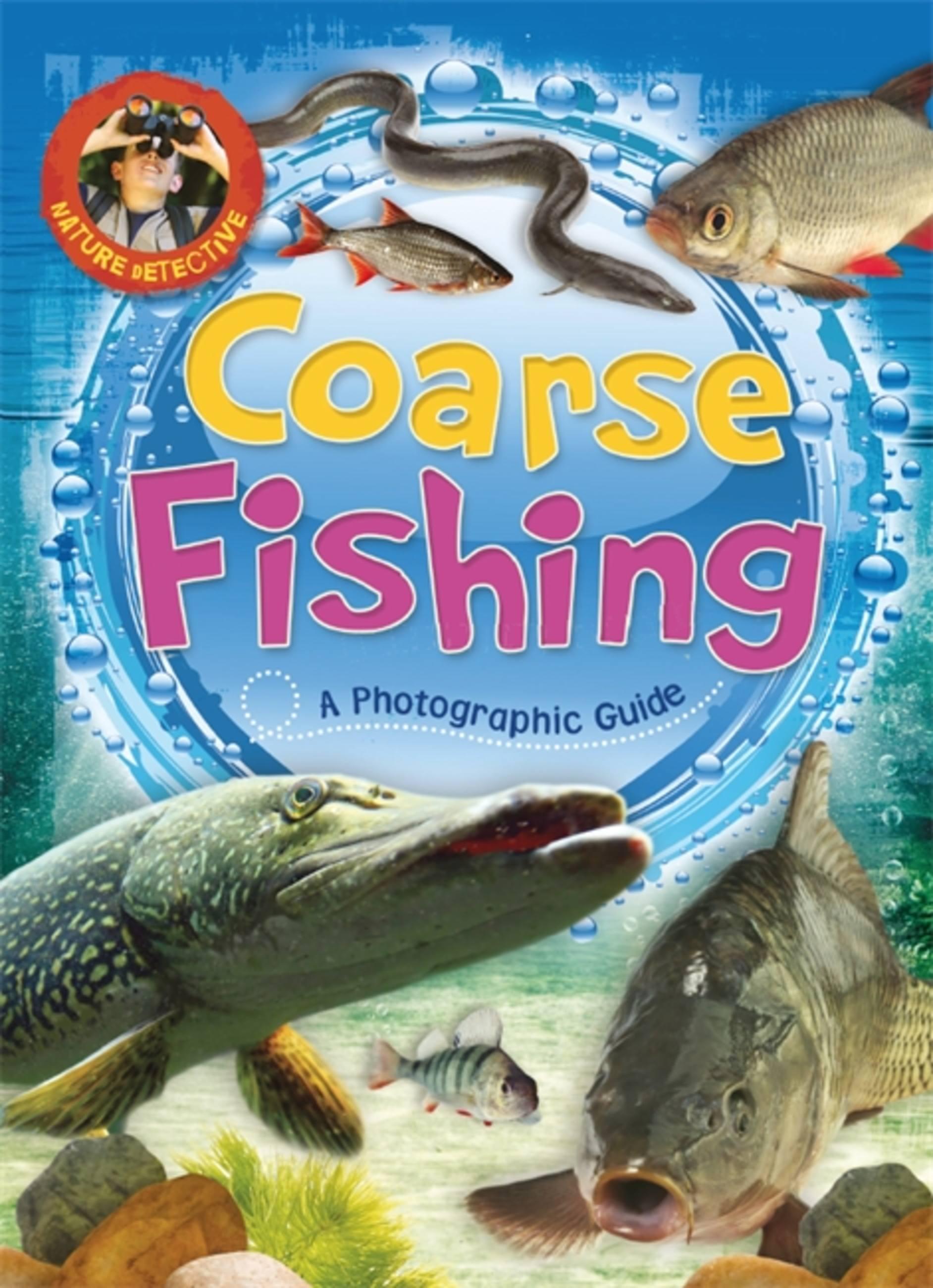 Vorderes Coverbild Nature Detective: Coarse Fishing