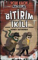 Vorderes Coverbild Bitirim Ikili Güney Kutbunda - Ucuk Kacik Maceralar