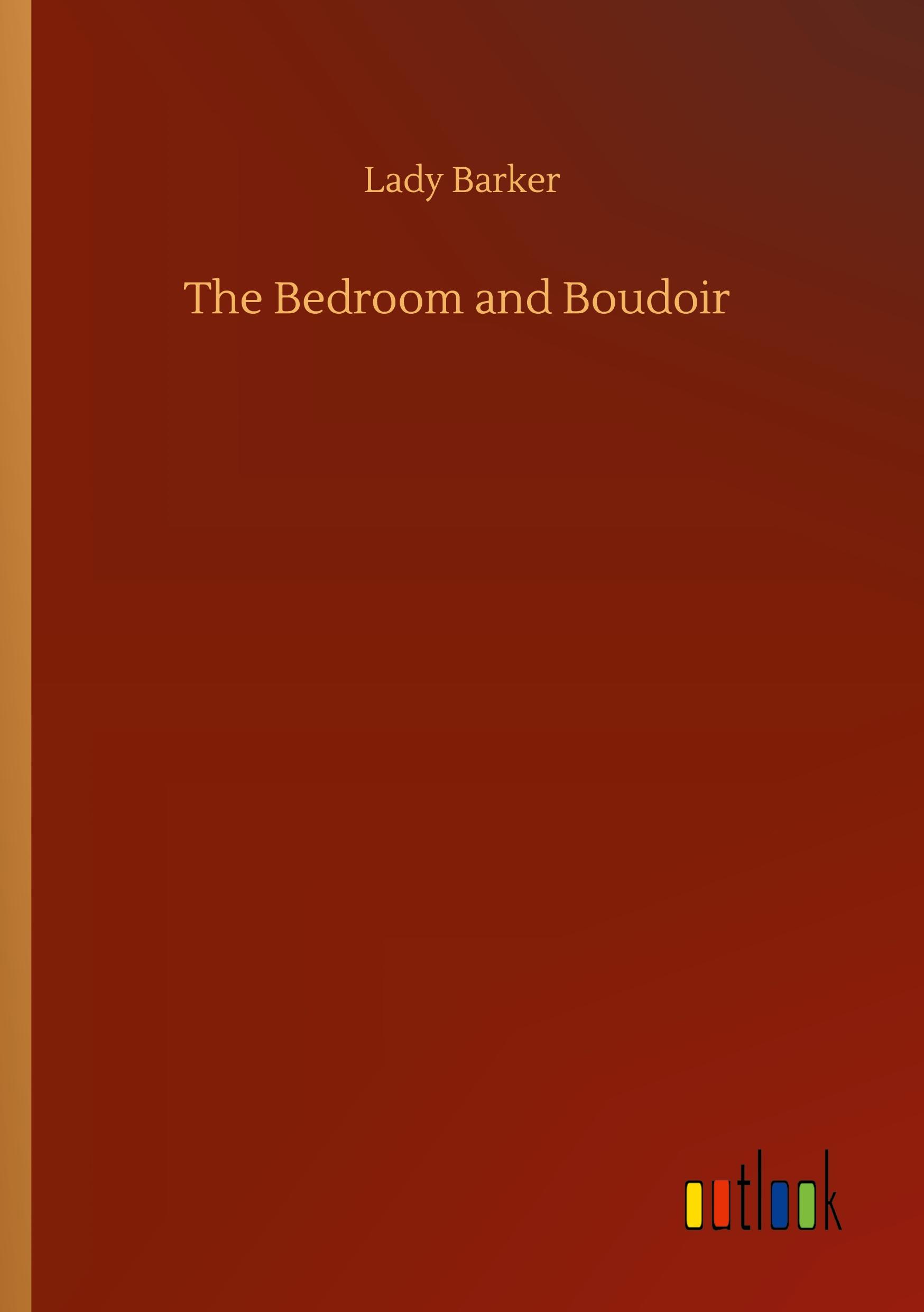Vorderes Coverbild The Bedroom and Boudoir