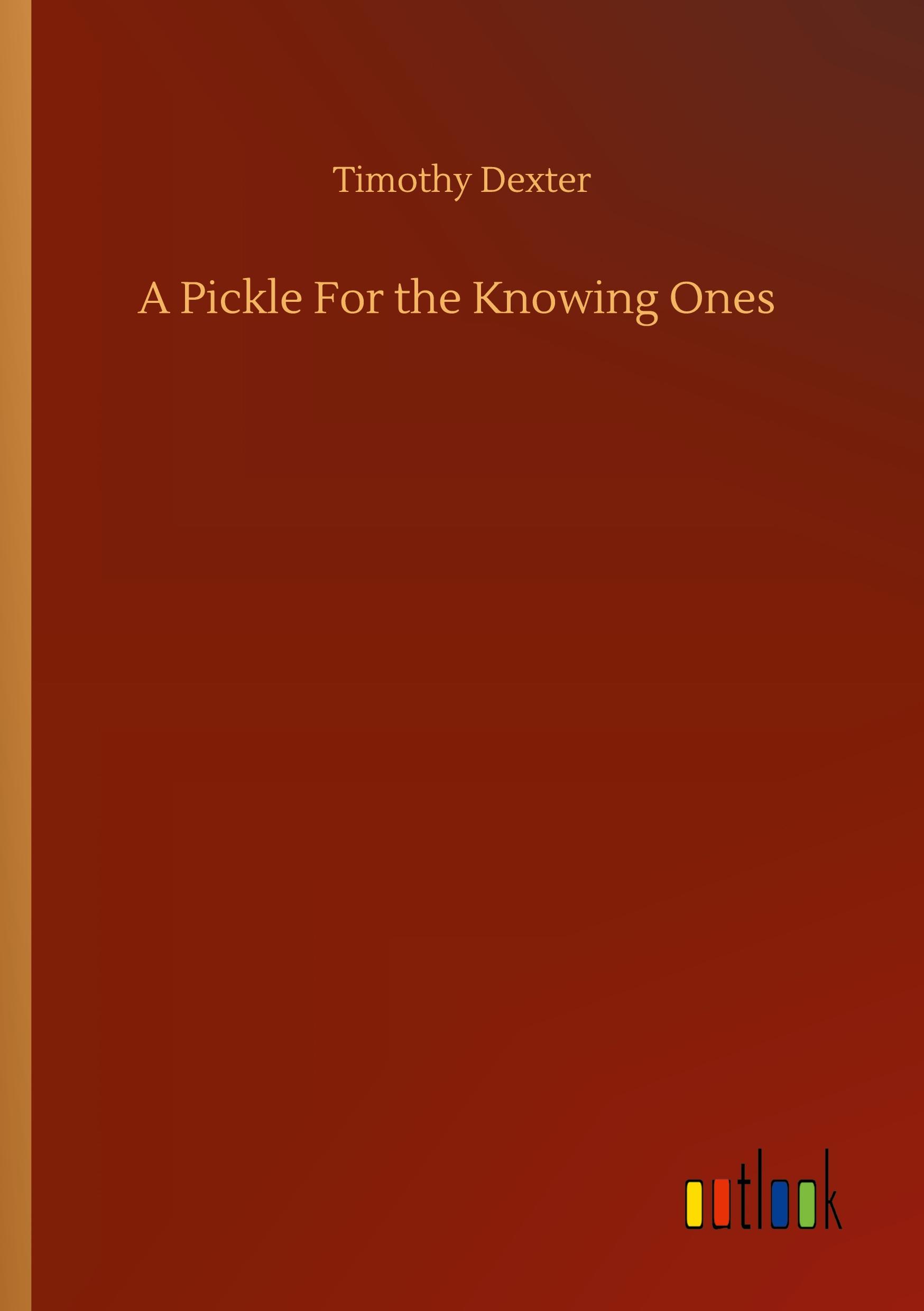 Vorderes Coverbild A Pickle For the Knowing Ones