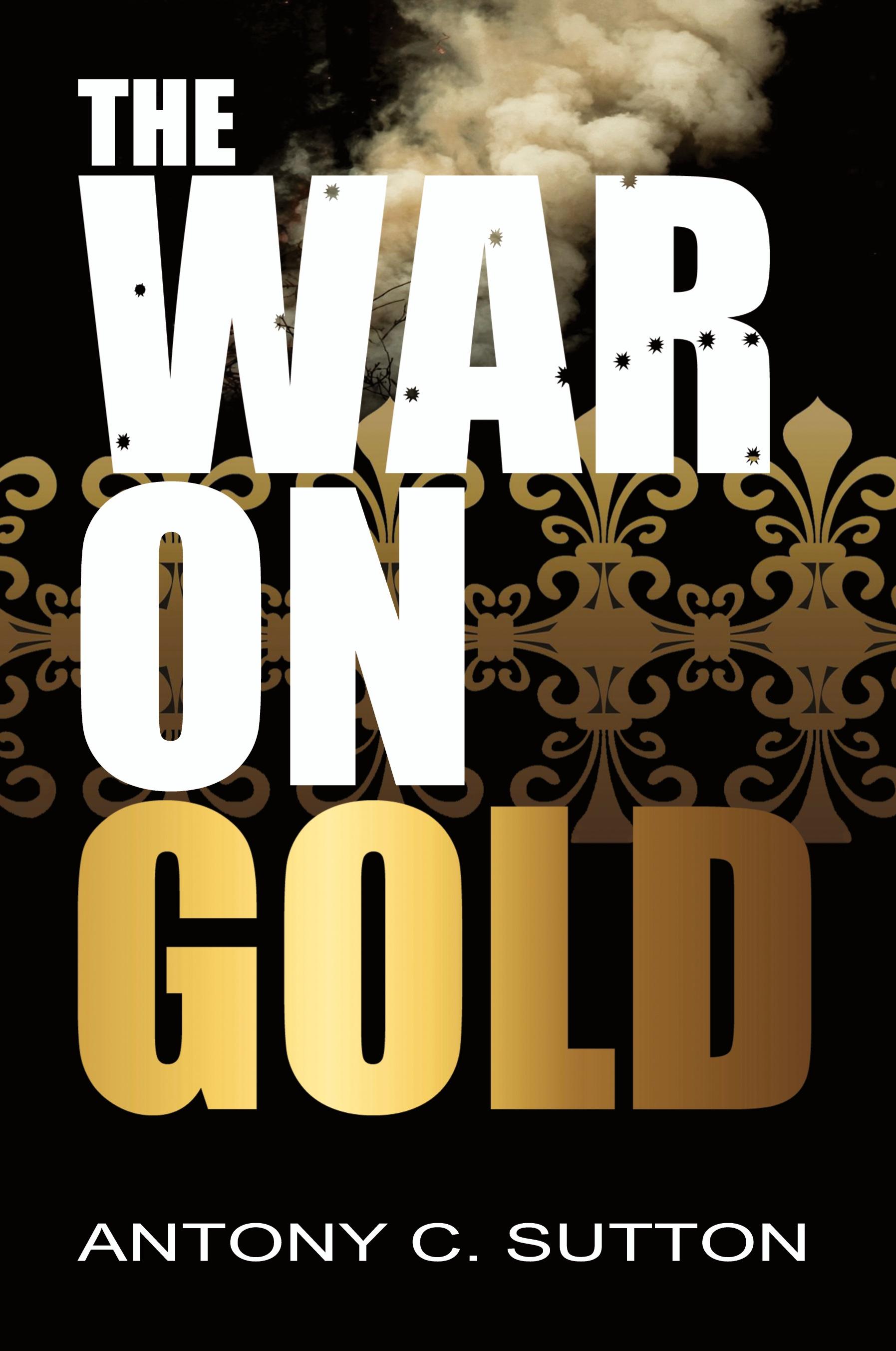 Vorderes Coverbild The War on Gold