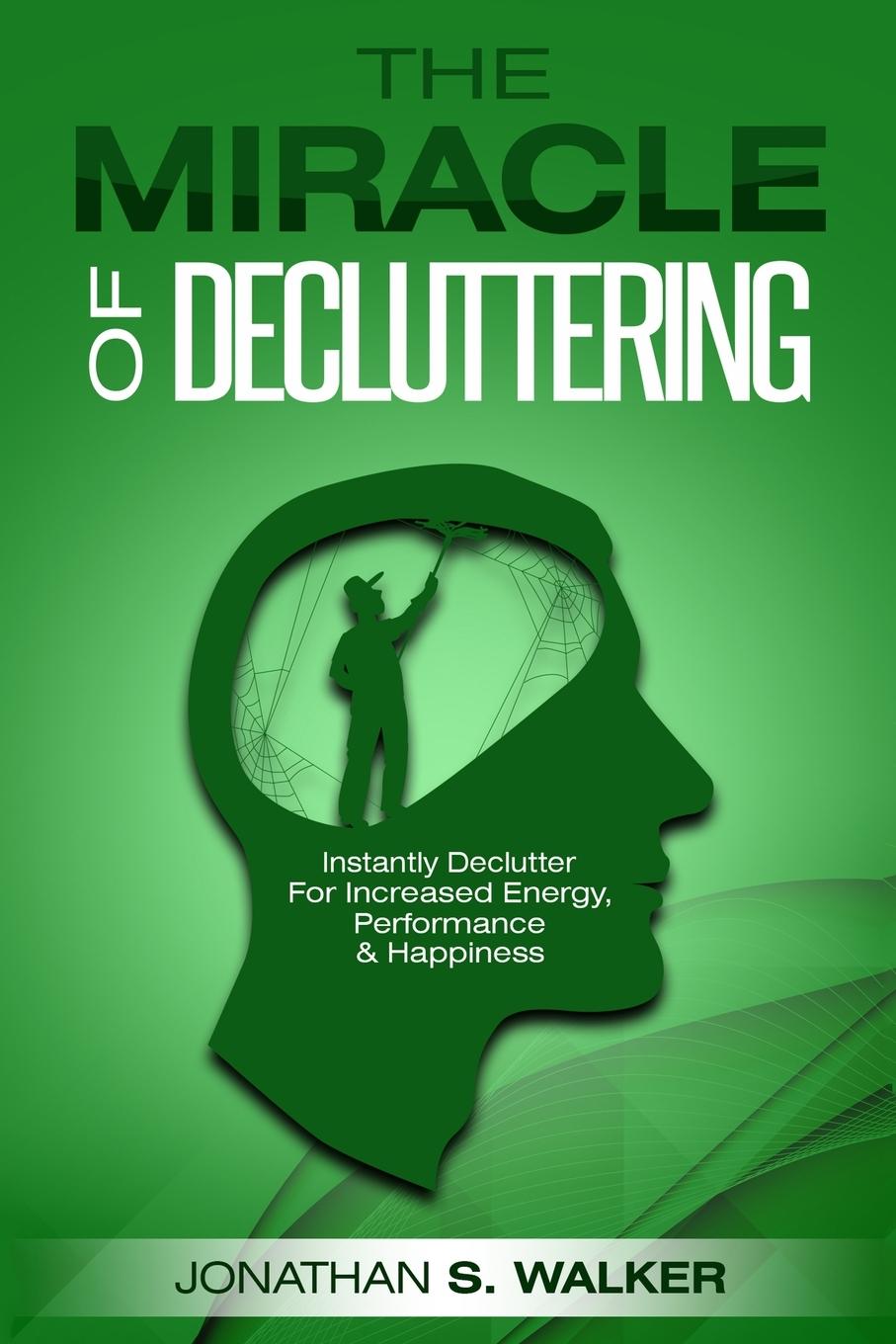 Vorderes Coverbild Declutter Your Life - The Miracle of Decluttering