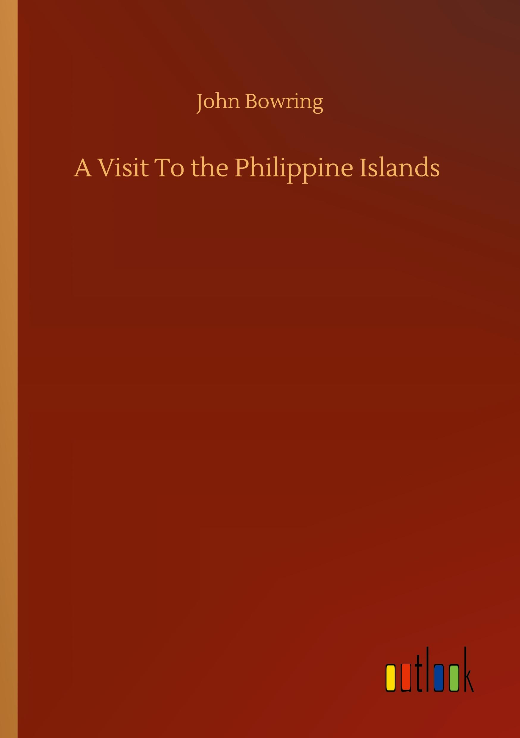 Vorderes Coverbild A Visit To the Philippine Islands