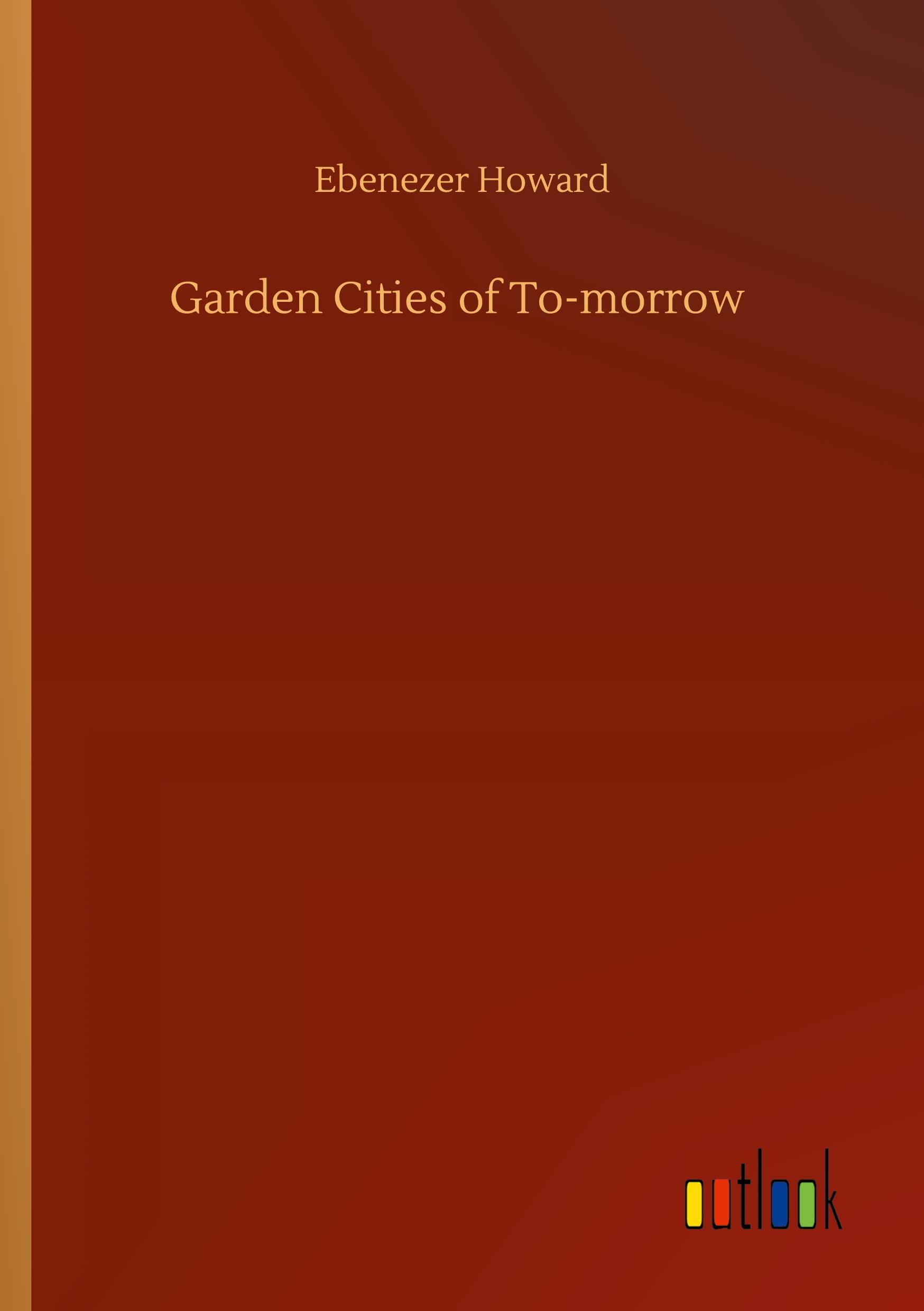 Vorderes Coverbild Garden Cities of To-morrow