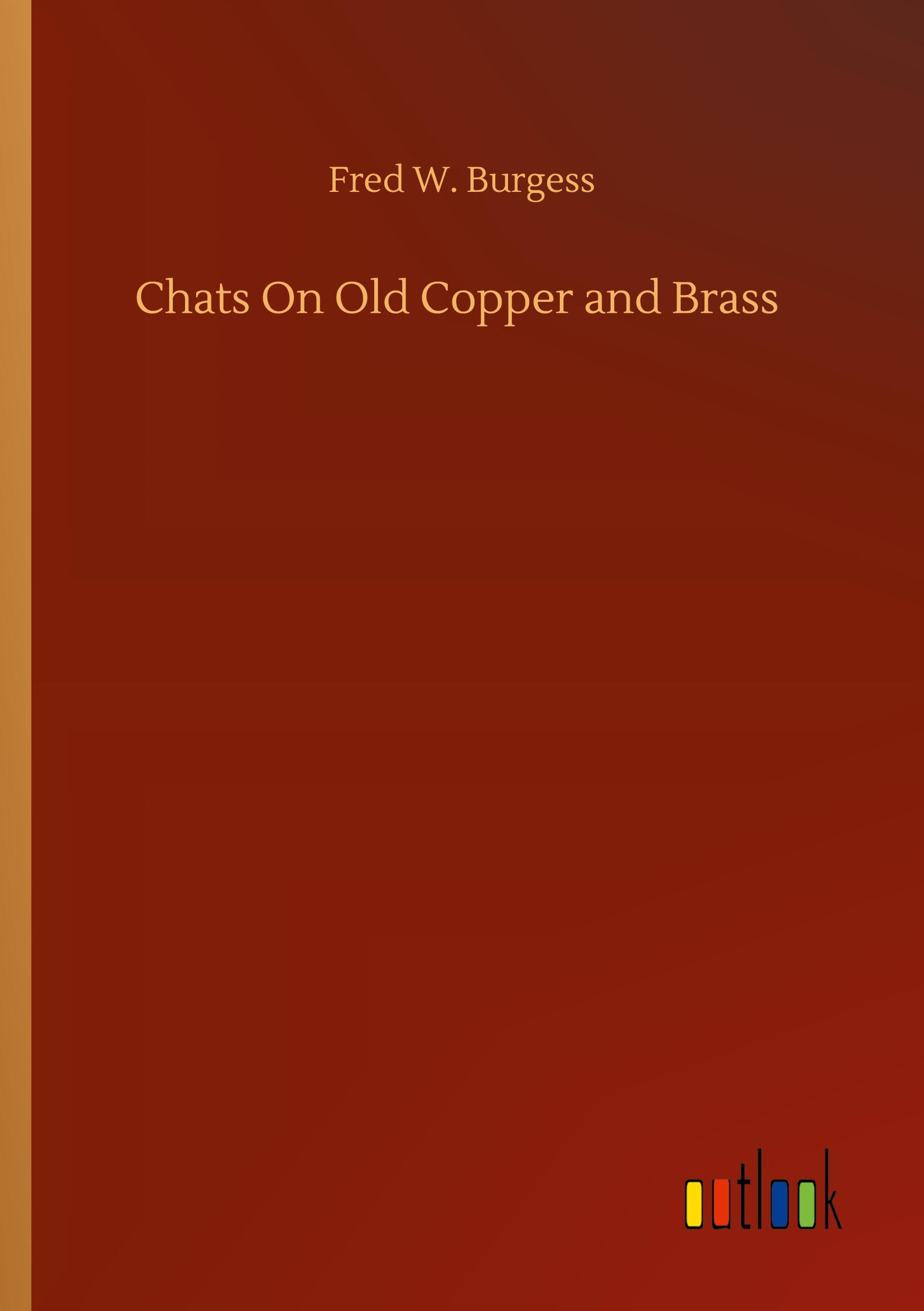 Vorderes Coverbild Chats On Old Copper and Brass