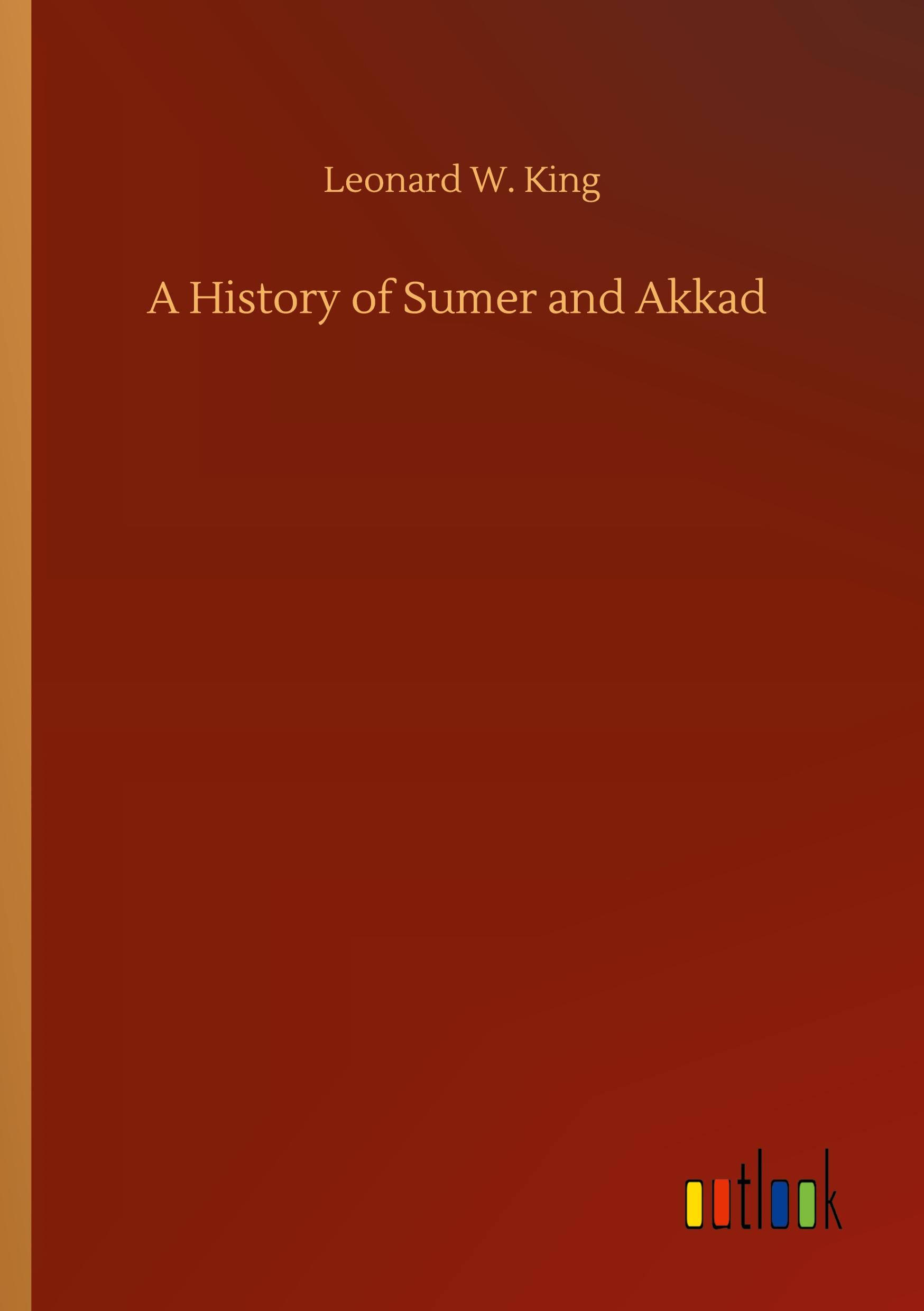 Vorderes Coverbild A History of Sumer and Akkad