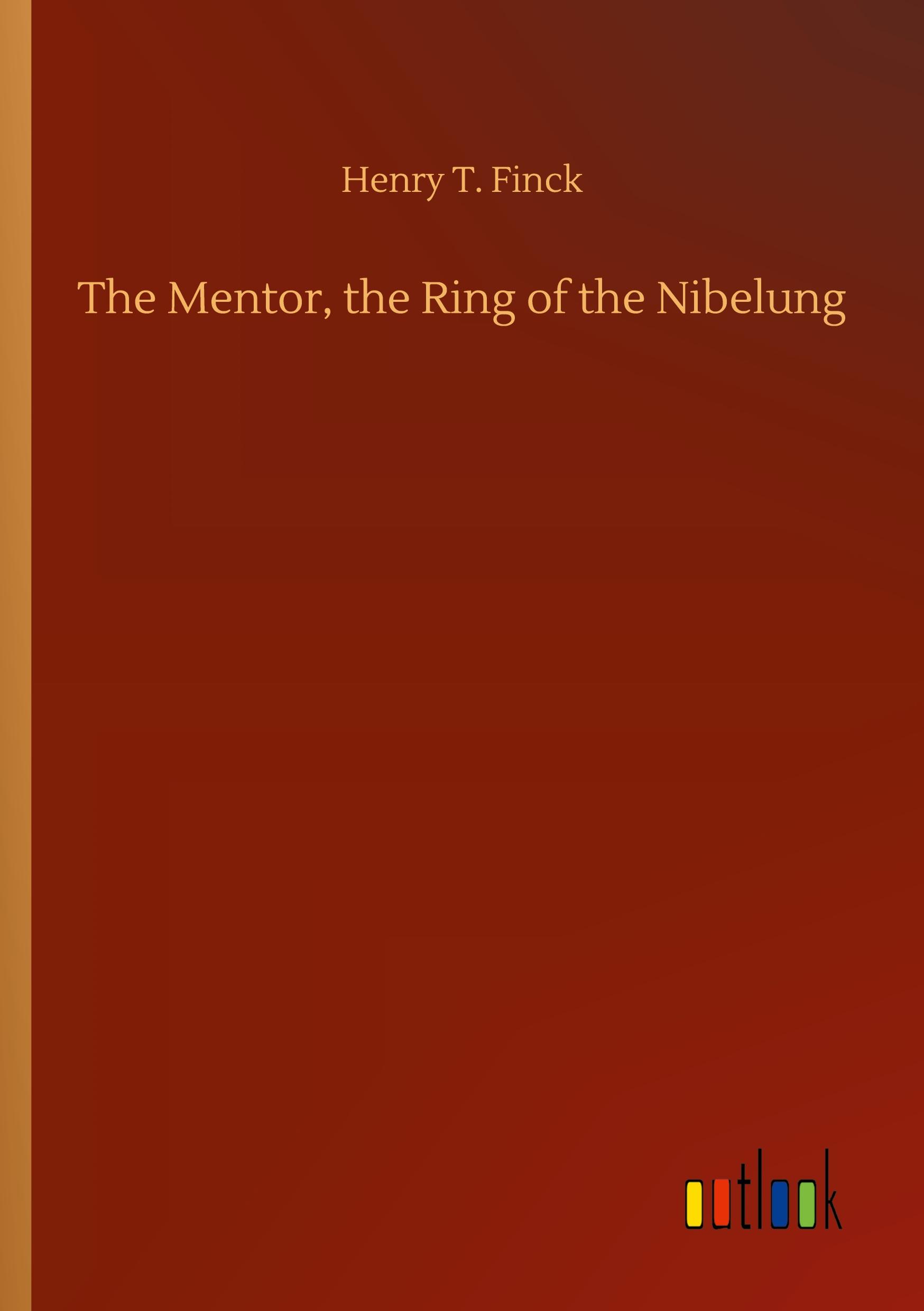 Vorderes Coverbild The Mentor, the Ring of the Nibelung