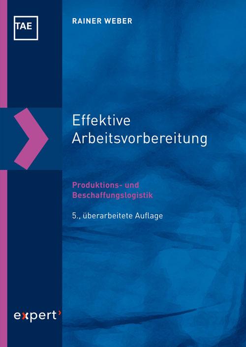 Vorderes Coverbild Effektive Arbeitsvorbereitung - Produktions- und Beschaffungslogistik
