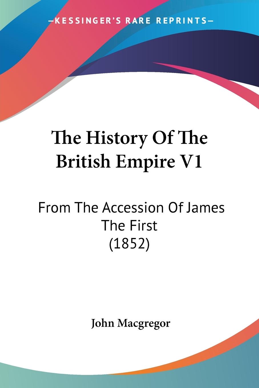 Vorderes Coverbild The History Of The British Empire V1