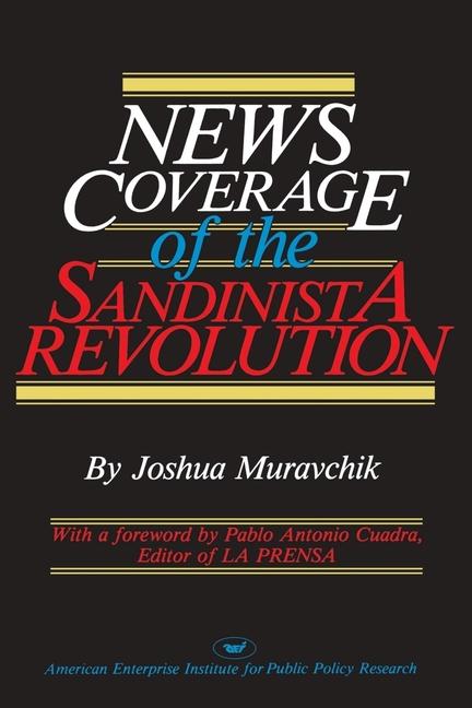 Vorderes Coverbild News Coverage of the Sandinista Revolution