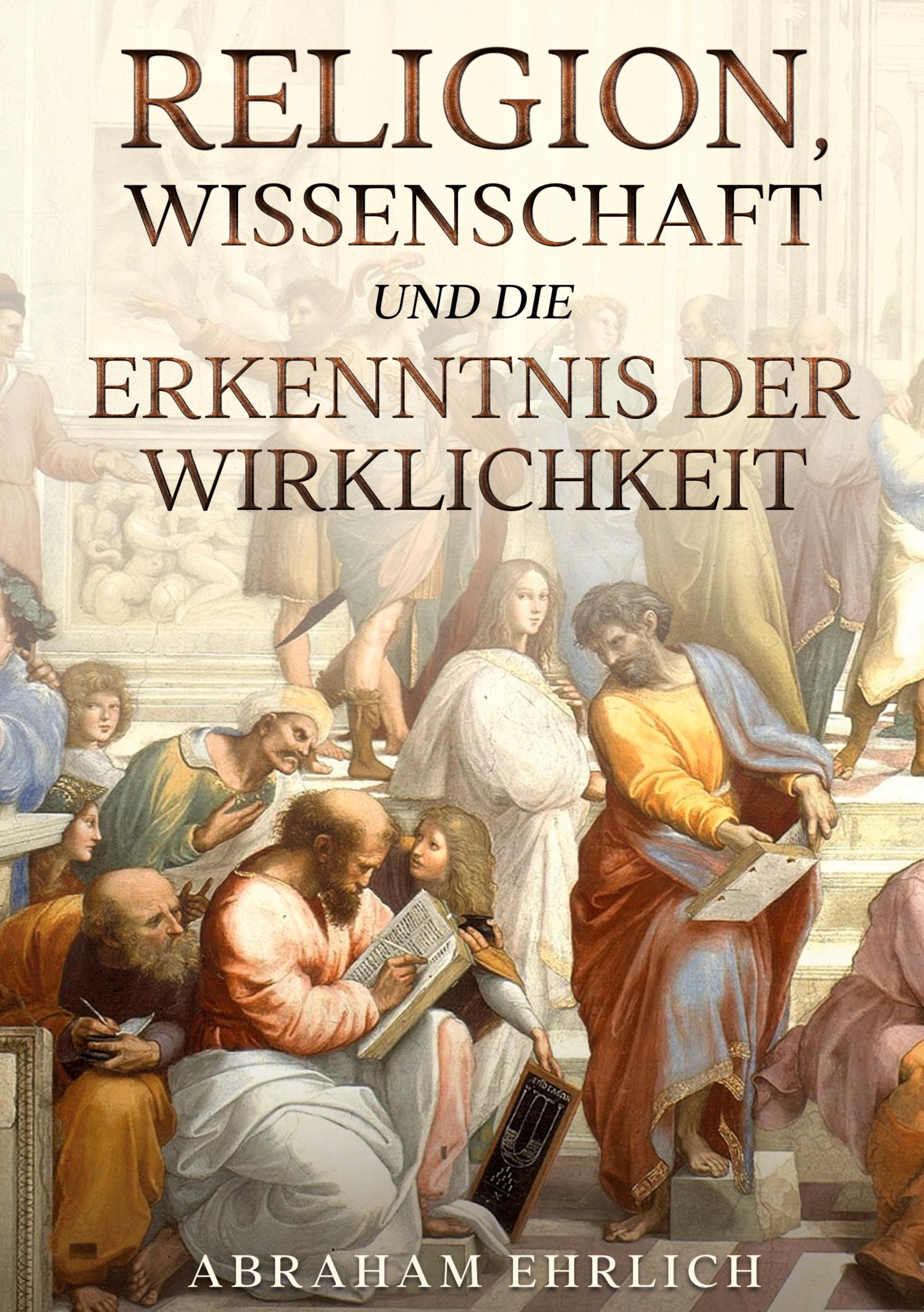 Vorderes Coverbild Religion, Wissenschaft und die Erkenntnis der Wirklichkeit