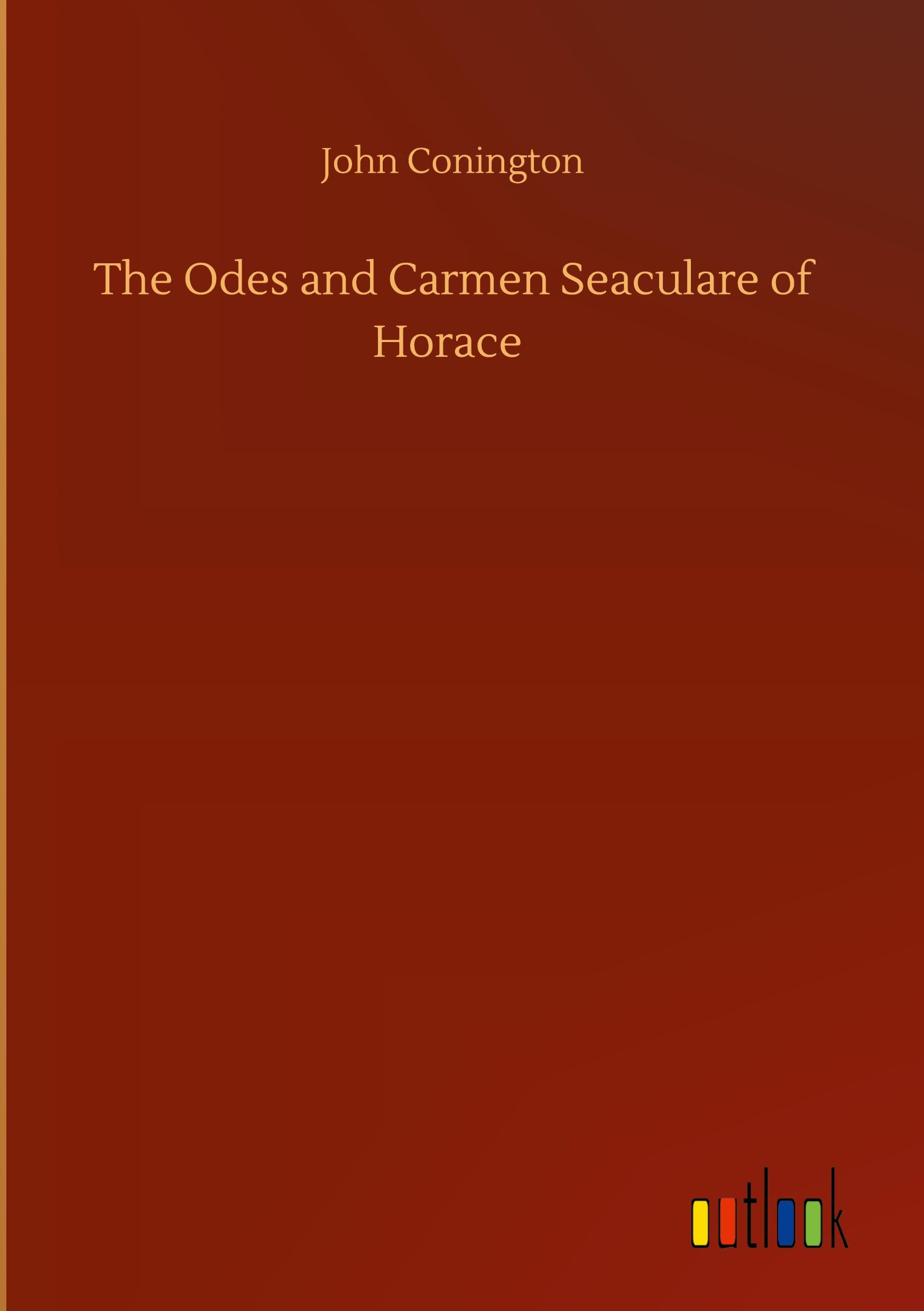 Vorderes Coverbild The Odes and Carmen Seaculare of Horace