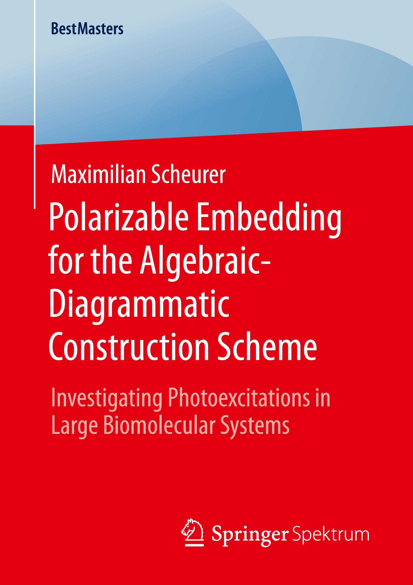 Vorderes Coverbild Polarizable Embedding for the Algebraic-Diagrammatic Construction Scheme