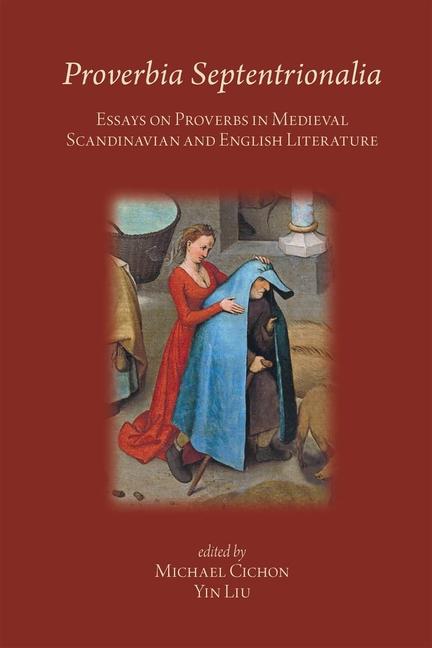 Vorderes Coverbild Proverbia Septentrionalia: Essays on Proverbs in Medieval Scandinavian and English Literature