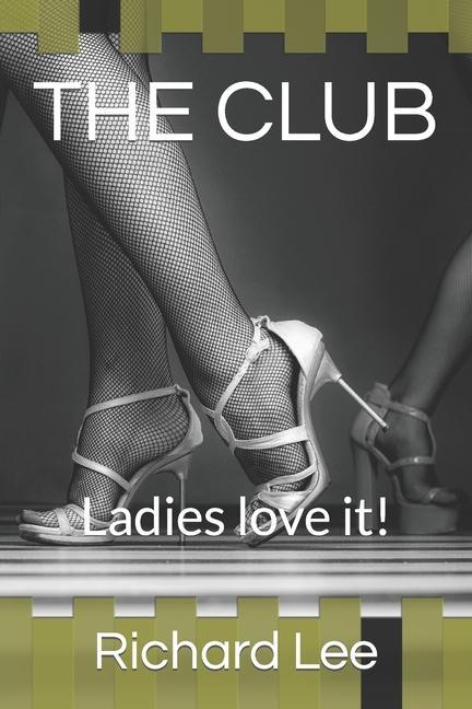 Vorderes Coverbild The Club: Ladies love it!