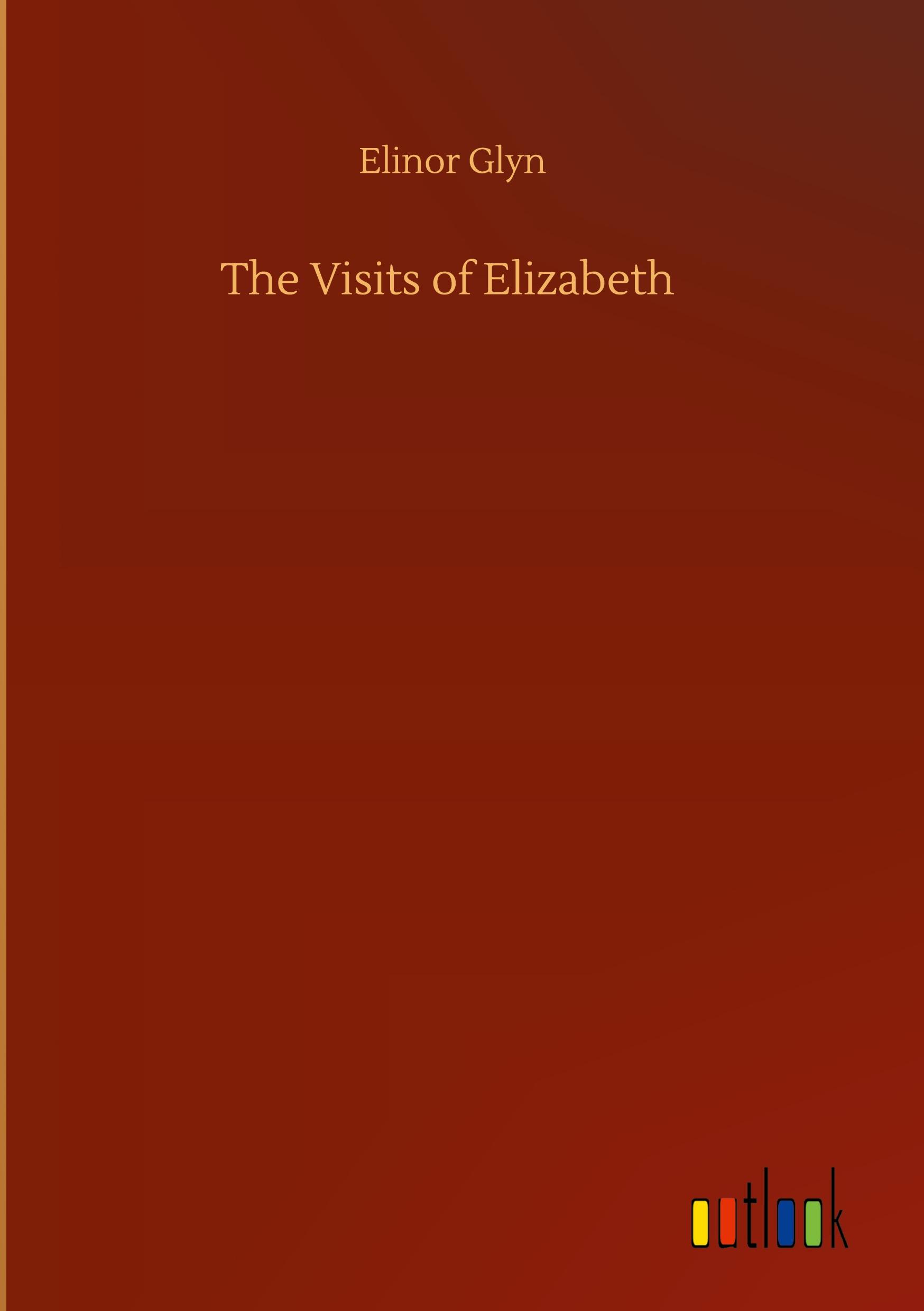 Vorderes Coverbild The Visits of Elizabeth