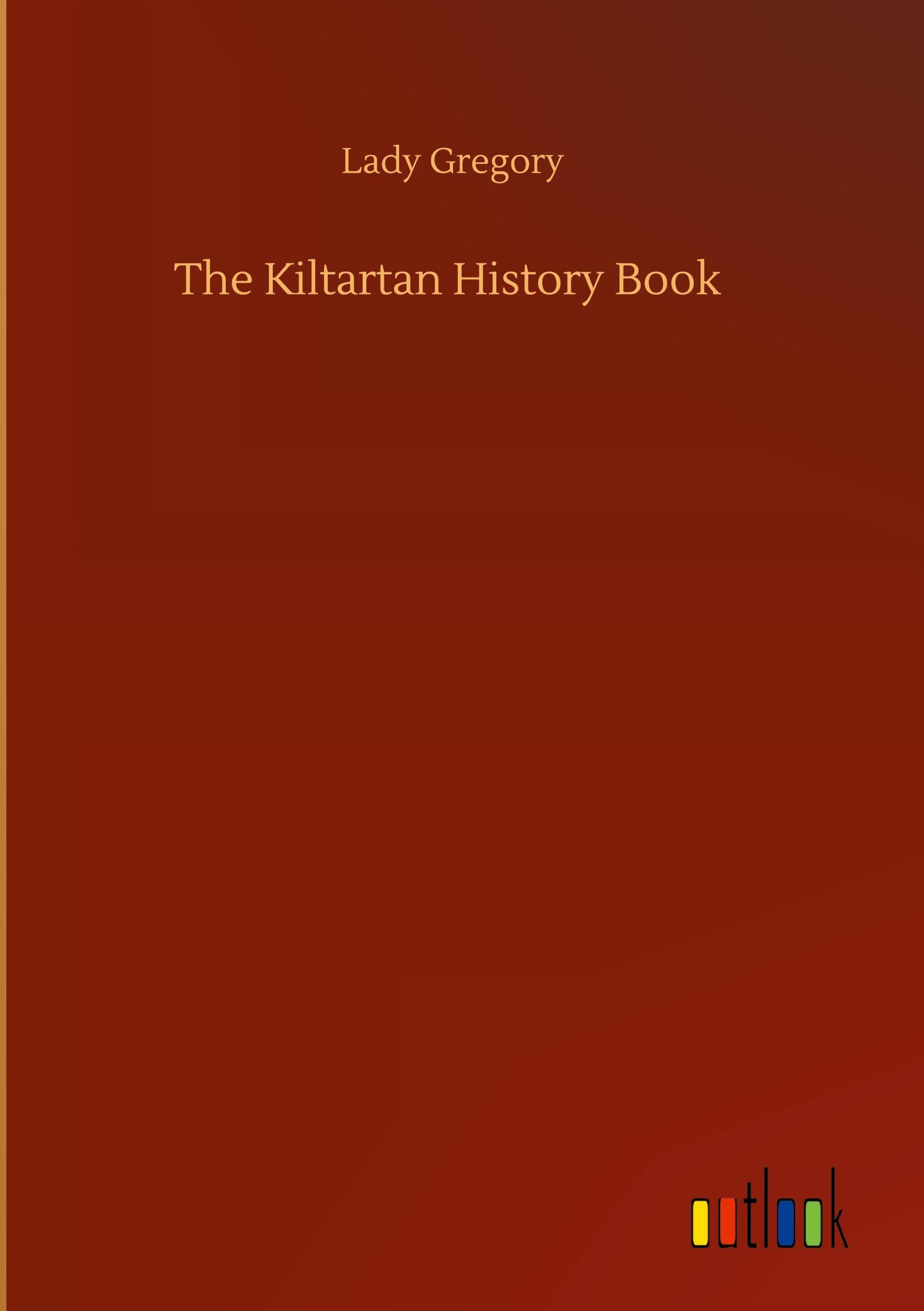 Vorderes Coverbild The Kiltartan History Book