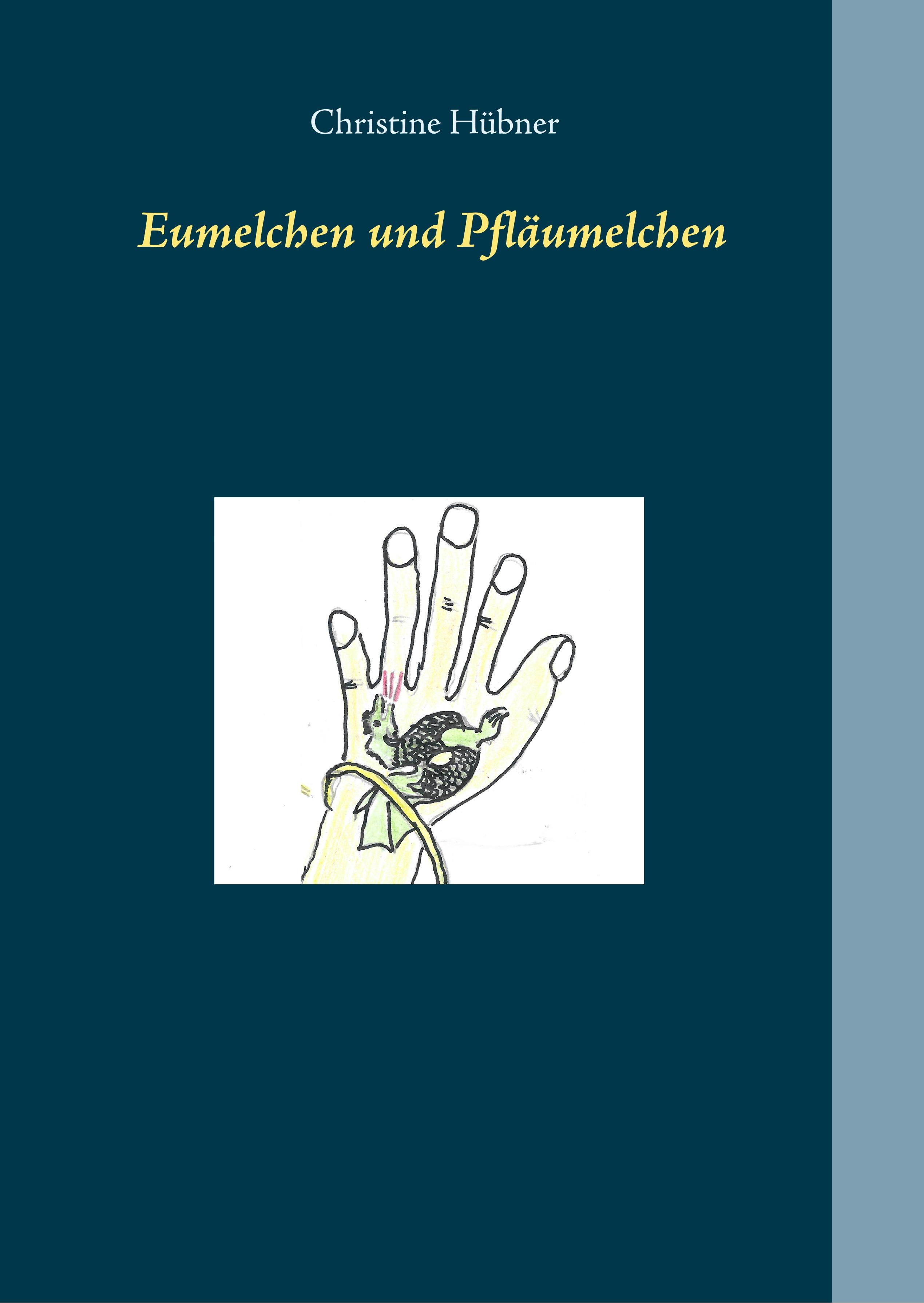 Vorderes Coverbild Eumelchen und Pfläumelchen