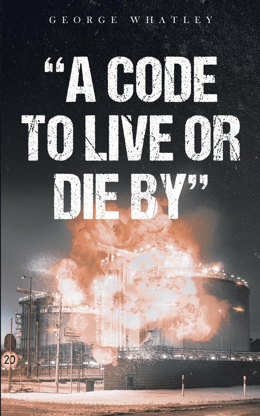 Vorderes Coverbild A Code to Live or Die By