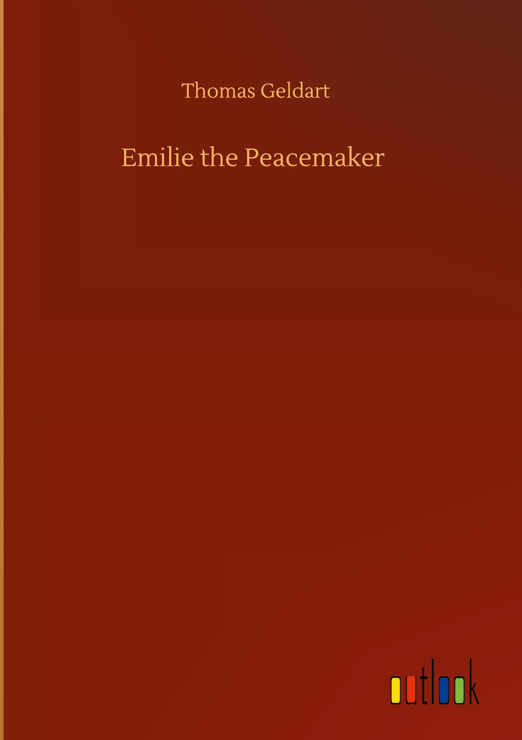 Vorderes Coverbild Emilie the Peacemaker