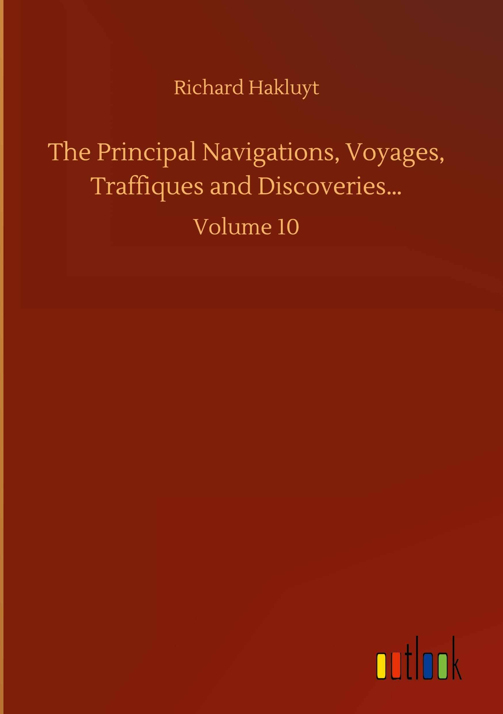 Vorderes Coverbild The Principal Navigations, Voyages, Traffiques and Discoveries...