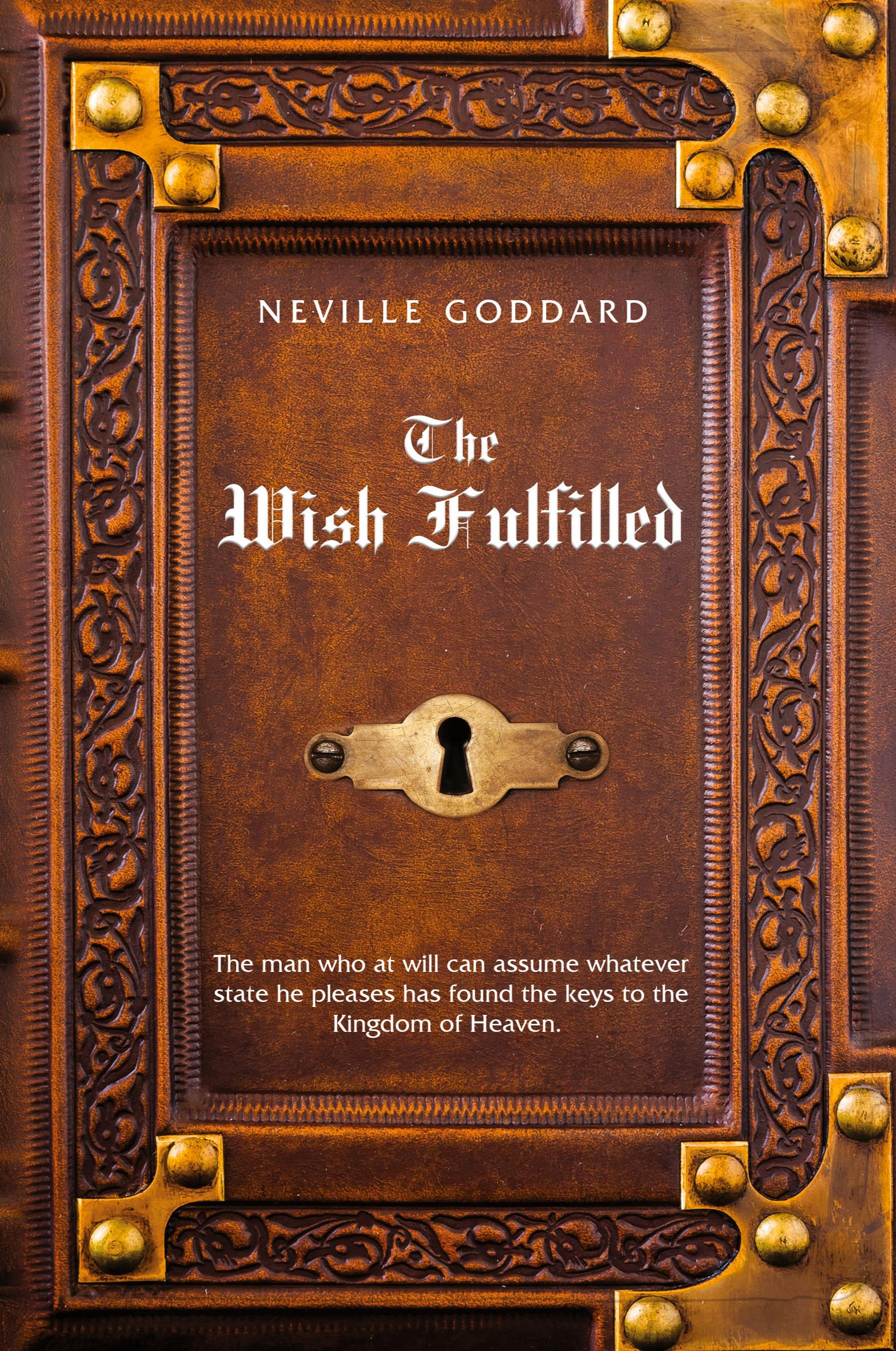 Vorderes Coverbild Neville Goddard The Wish Fulfilled