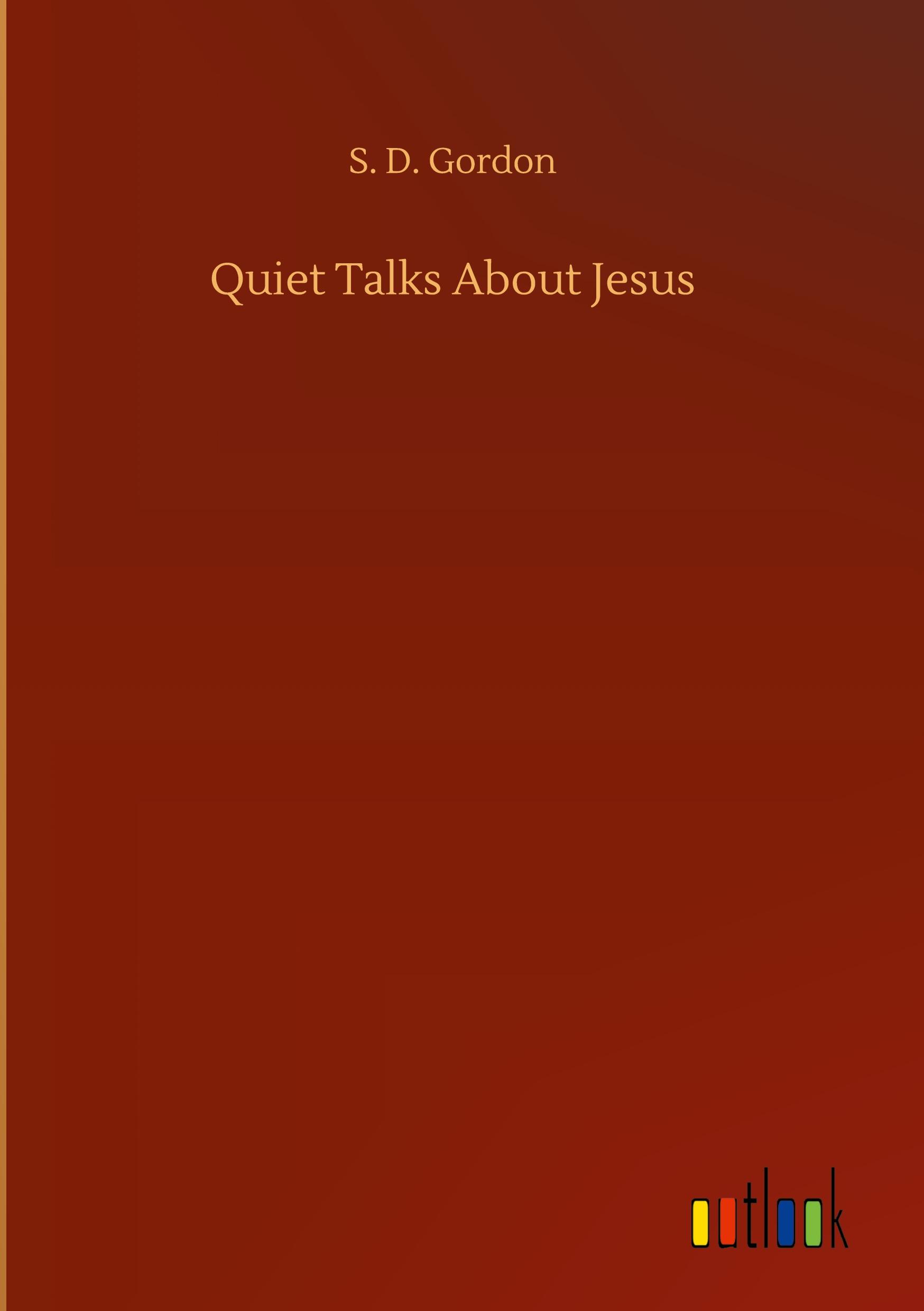 Vorderes Coverbild Quiet Talks About Jesus
