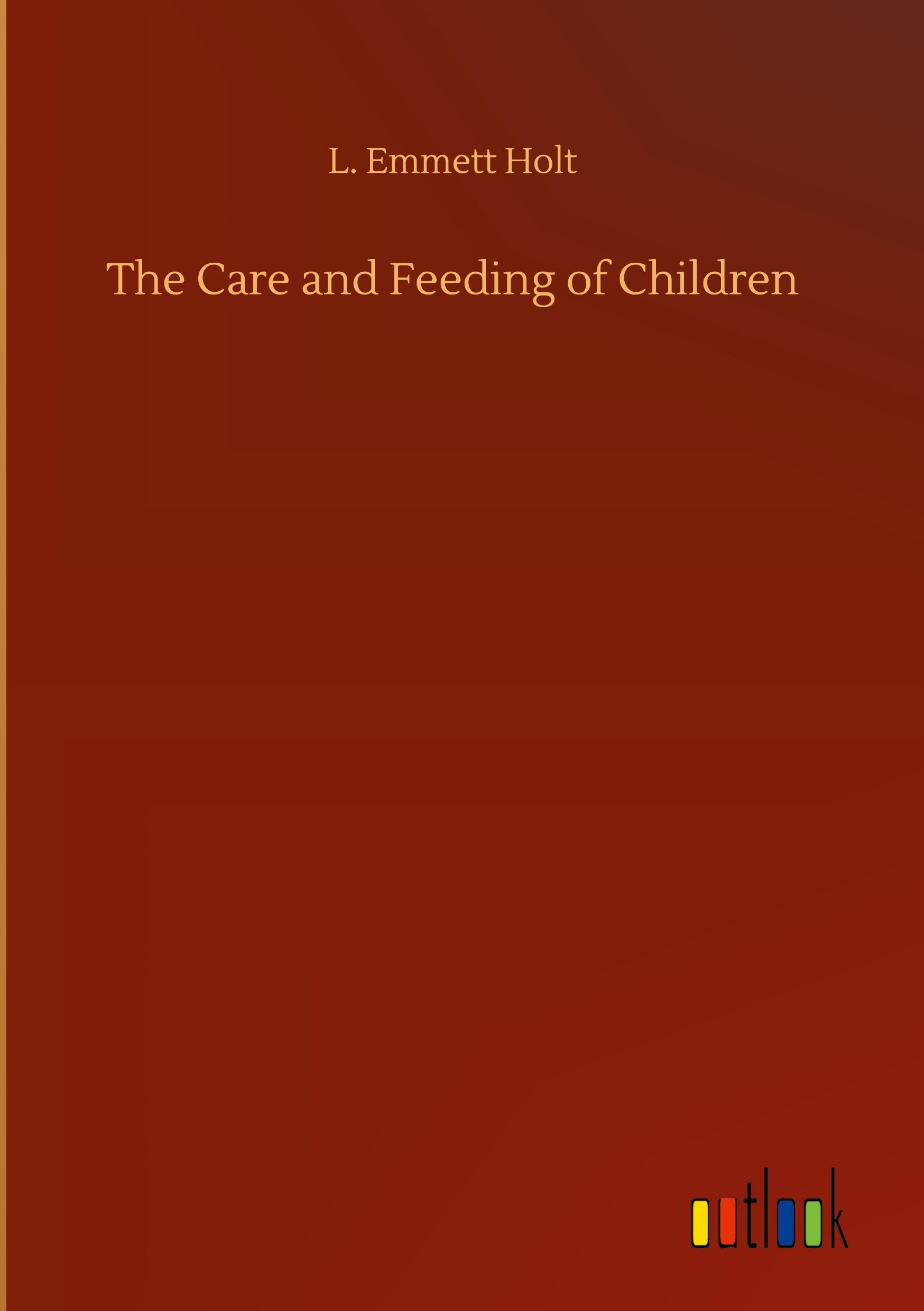 Vorderes Coverbild The Care and Feeding of Children