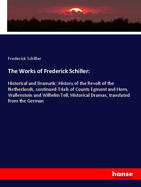 Vorderes Coverbild The Works of Frederick Schiller:
