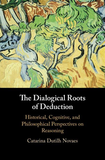 Vorderes Coverbild The Dialogical Roots of Deduction