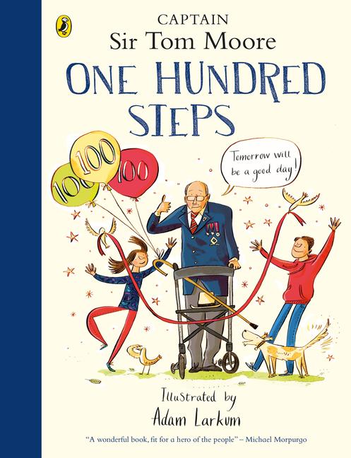 Vorderes Coverbild One Hundred Steps: The Story of Captain Sir Tom Moore