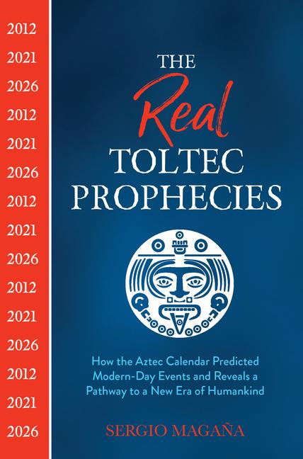 Vorderes Coverbild The Real Toltec Prophecies