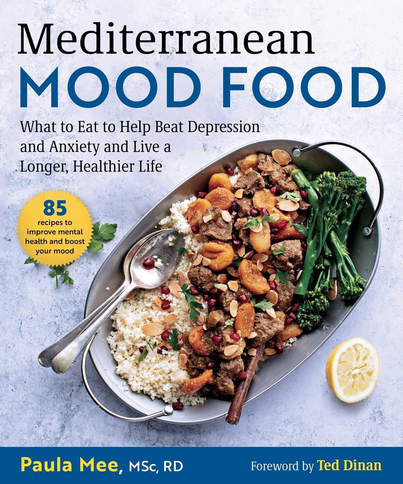 Vorderes Coverbild Mediterranean Mood Food: What to Eat to Help Beat Depression and Anxiety and Live a Longer, Healthier Life