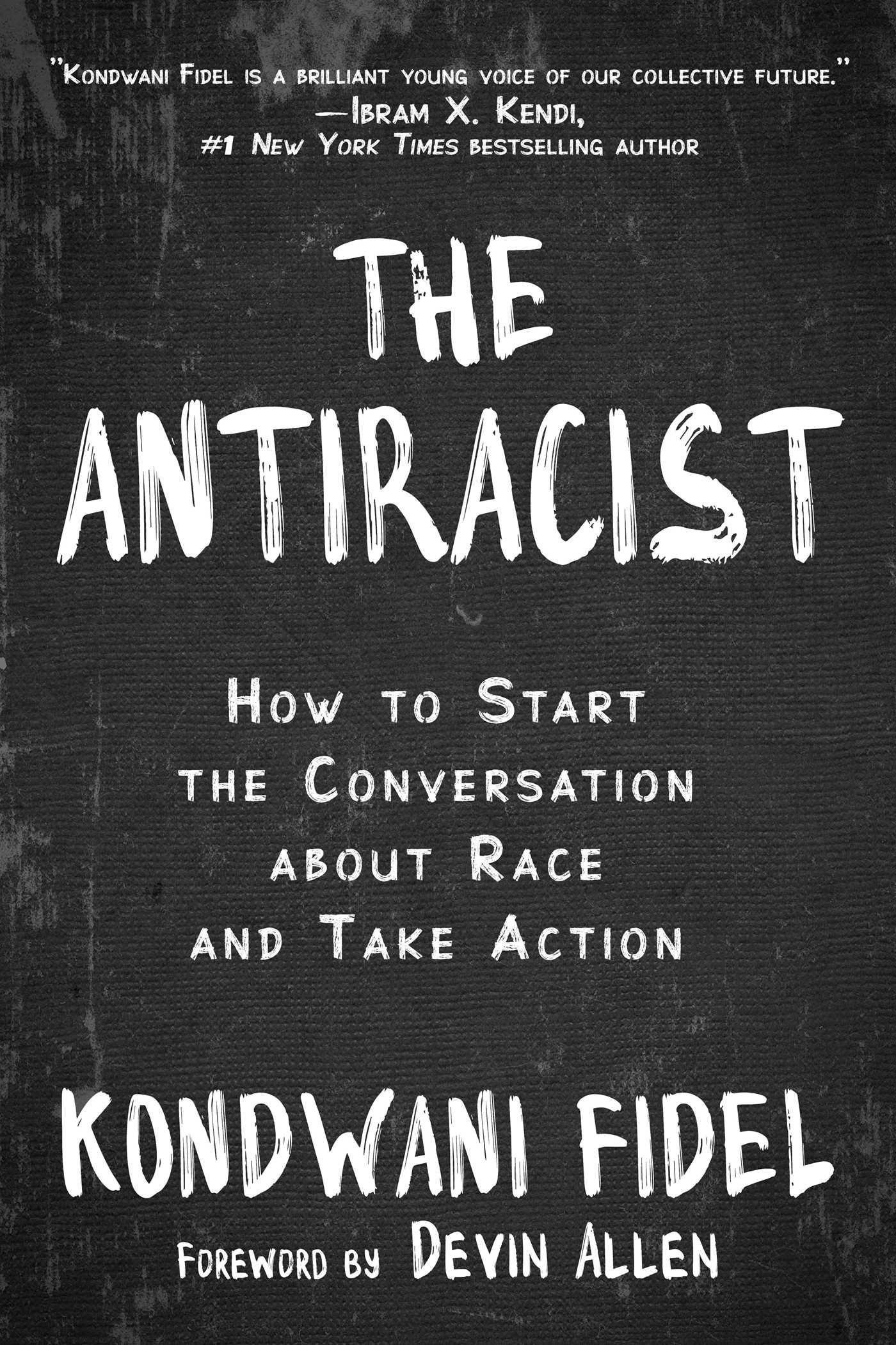 Vorderes Coverbild The Antiracist: How to Start the Conversation about Race and Take Action
