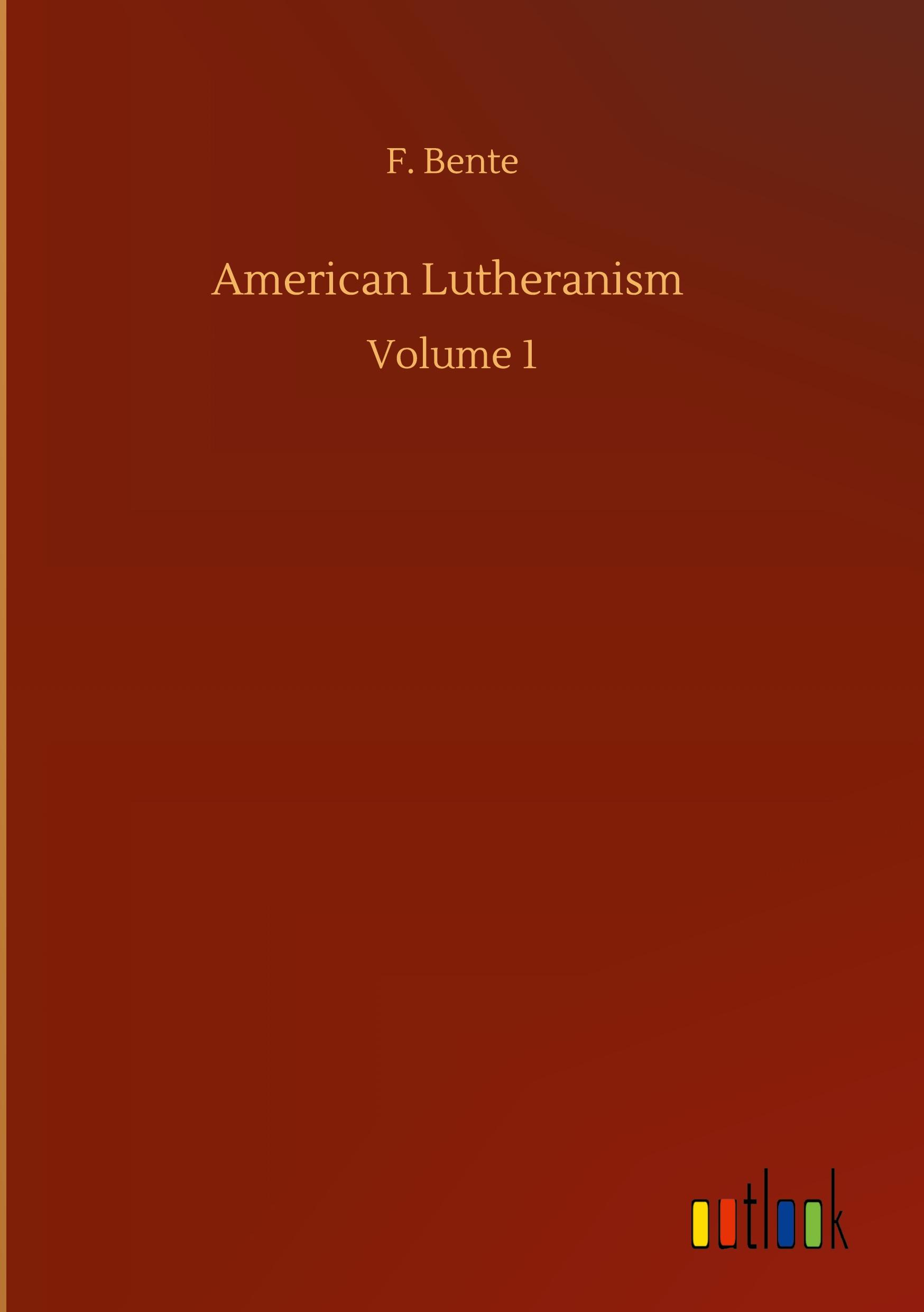 Vorderes Coverbild American Lutheranism